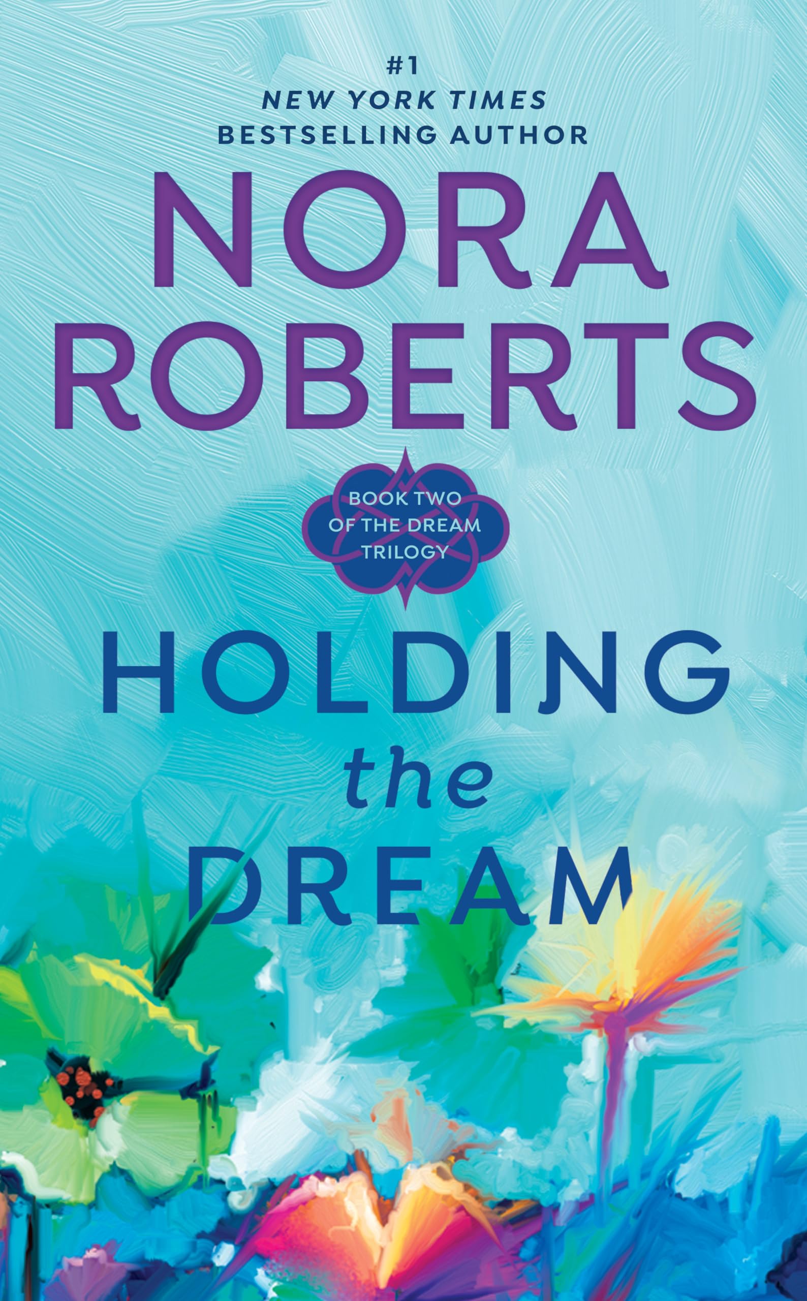 Holding the Dream (Dream Trilogy, Book 2),New