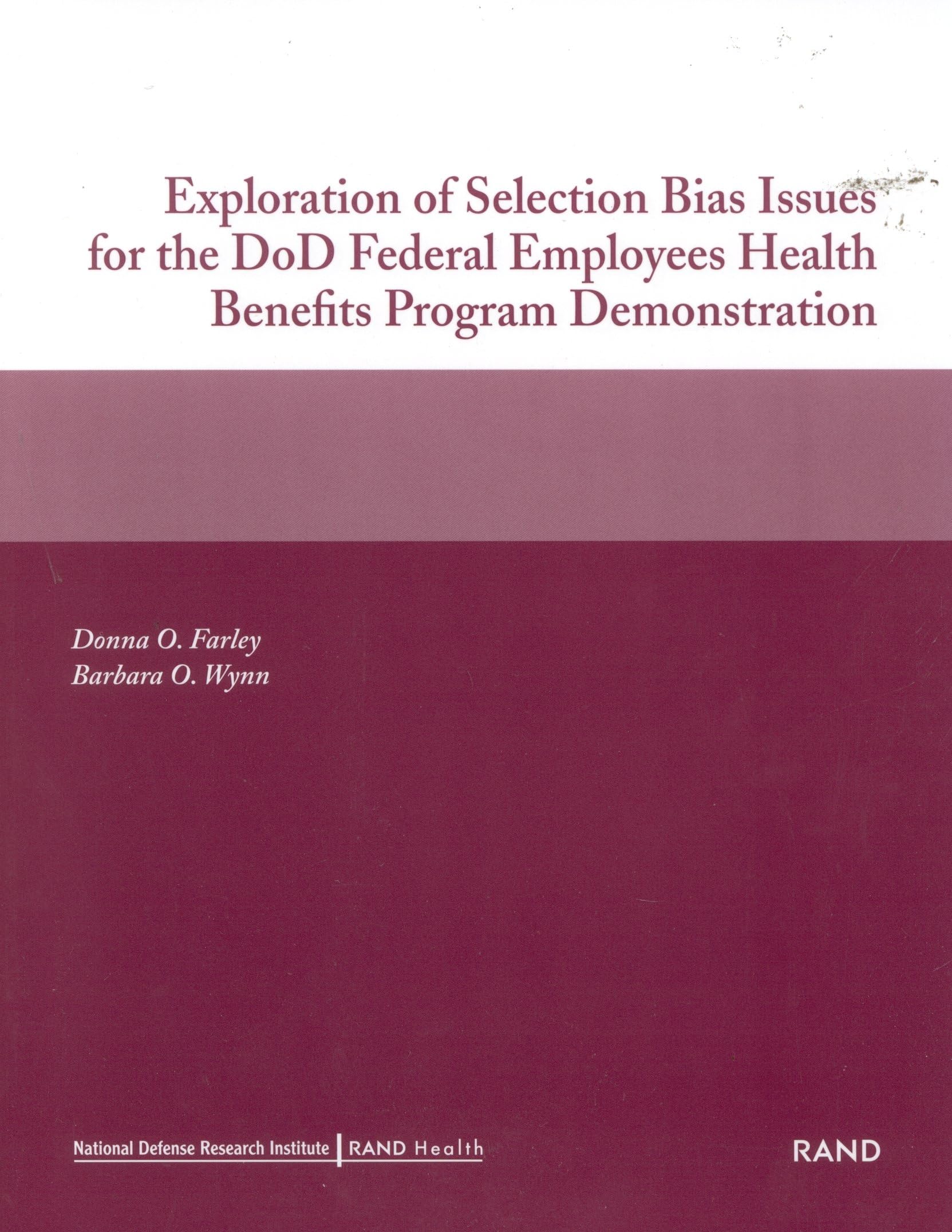 Exploration Of Selection Bias Issues For The Dod Federal Employees Benefits Program Demonstration (2002),Used