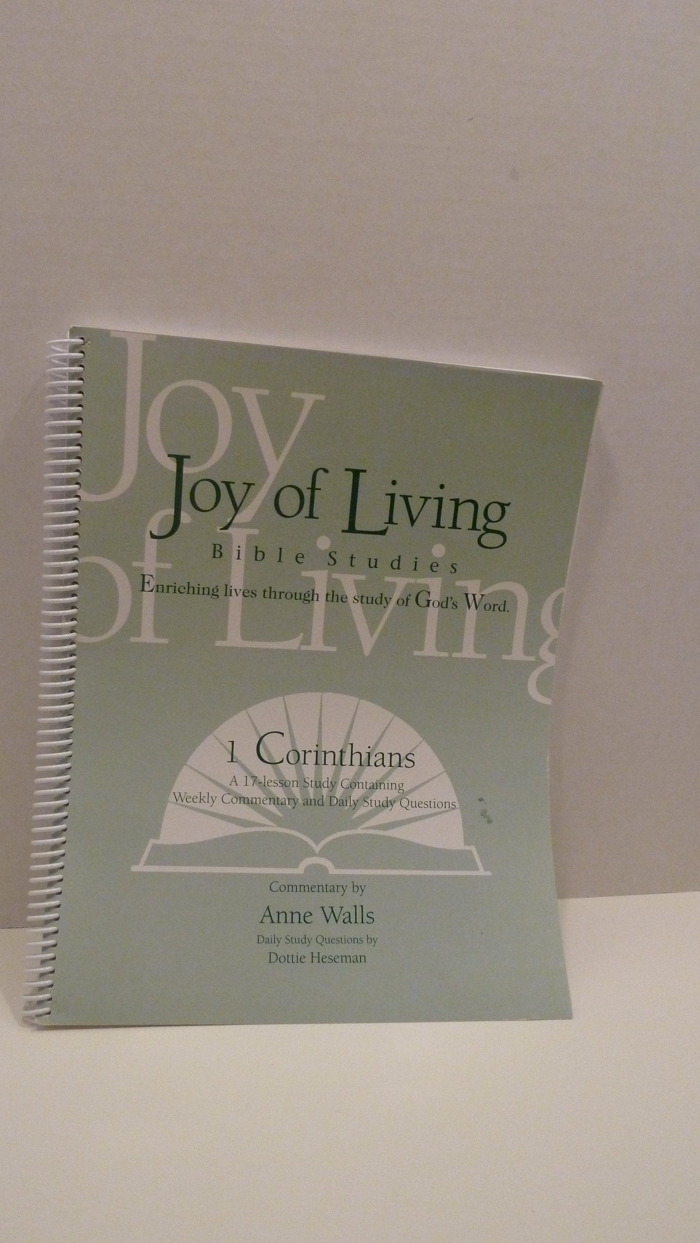 1 Corinthians (Joy of Living Bible Studies) by Anne Walls (20070801),New