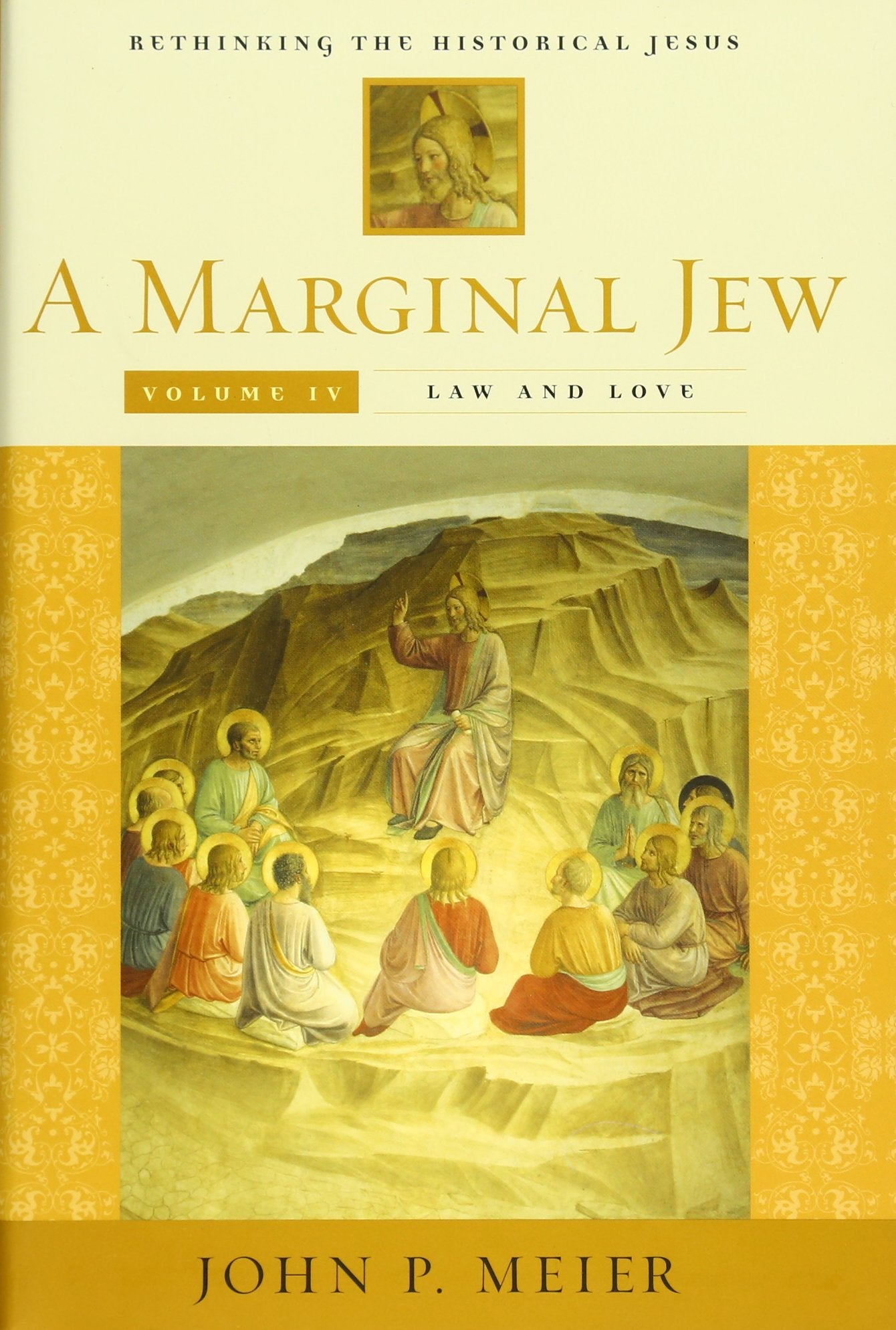 A Marginal Jew: Rethinking The Historical Jesus, Volume Iv: Law And Love (The Anchor Yale Bible Reference Library),New