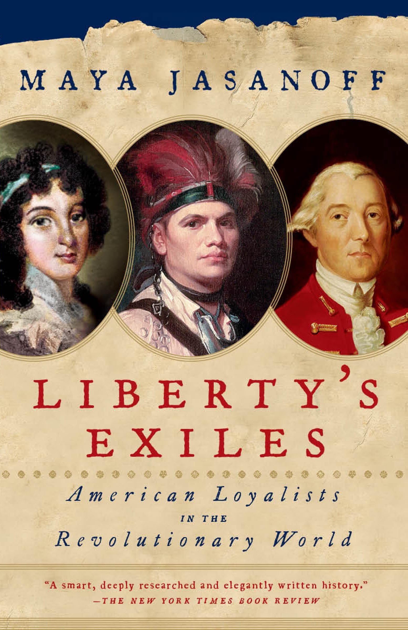 Liberty's Exiles: American Loyalists in the Revolutionary World,Used