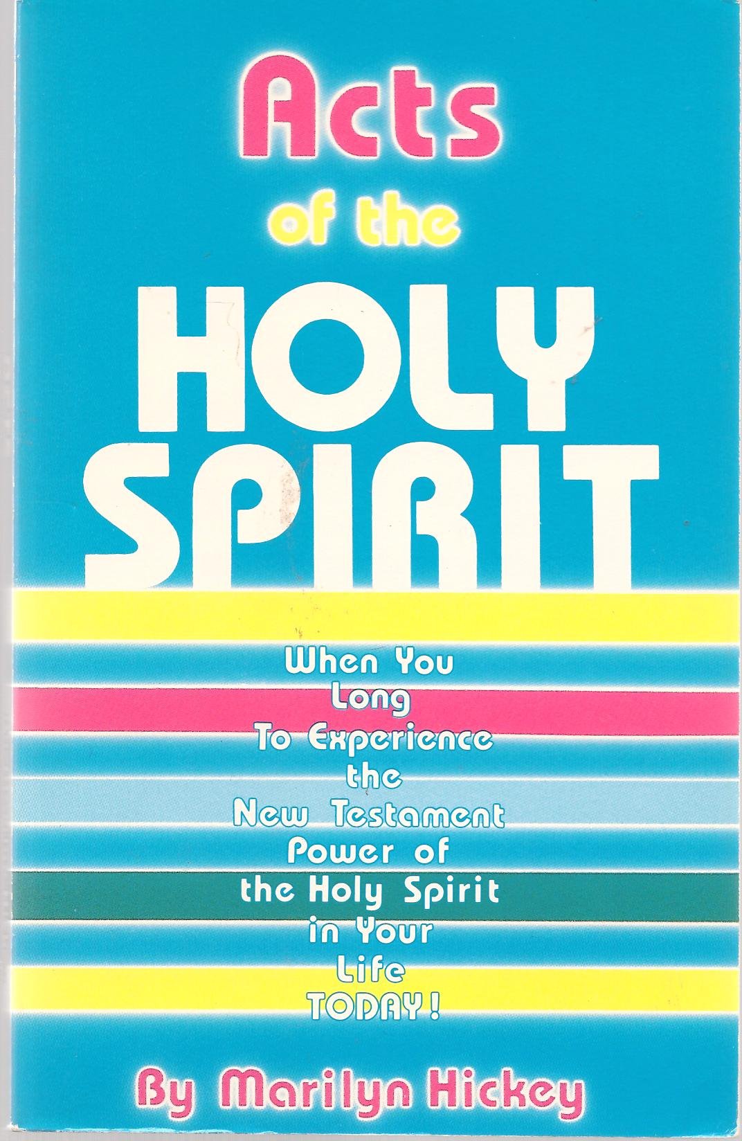 Acts of the Holy Spirit,Used