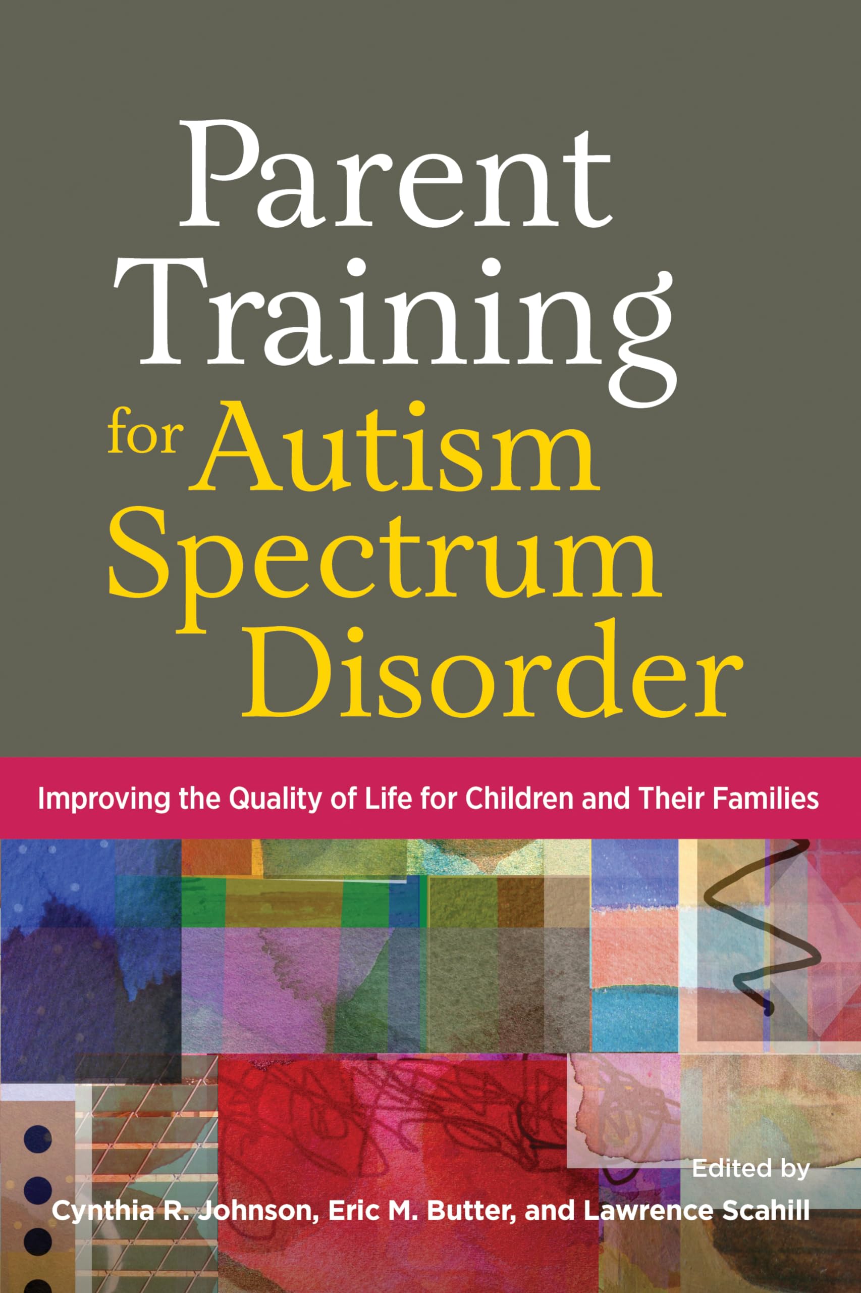 Parent Training for Autism Spectrum Disorder: Improving the Quality of Life for Children and Their Families,Used