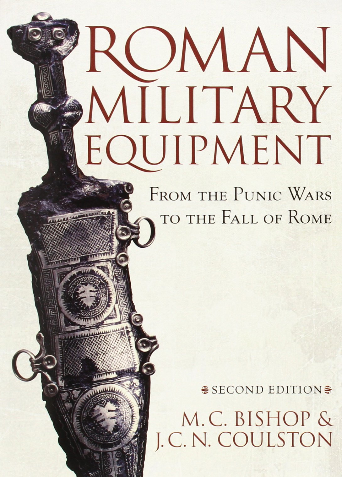 Roman Military Equipment from the Punic Wars to the Fall of Rome, second edition,Used