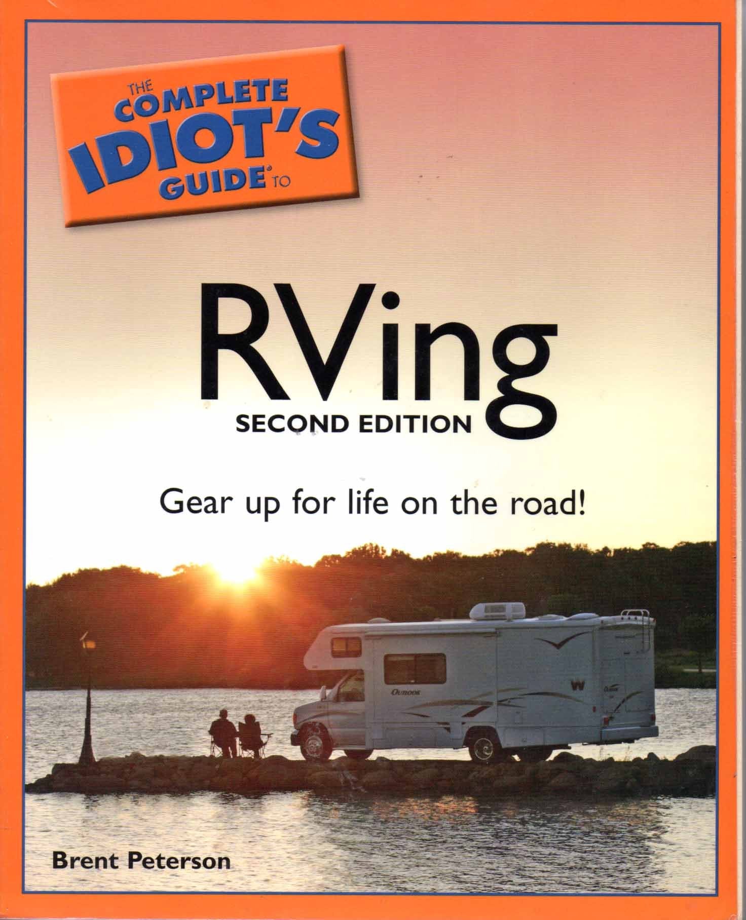 The Complete Idiot's Guide to RVing, 2nd Edition,New