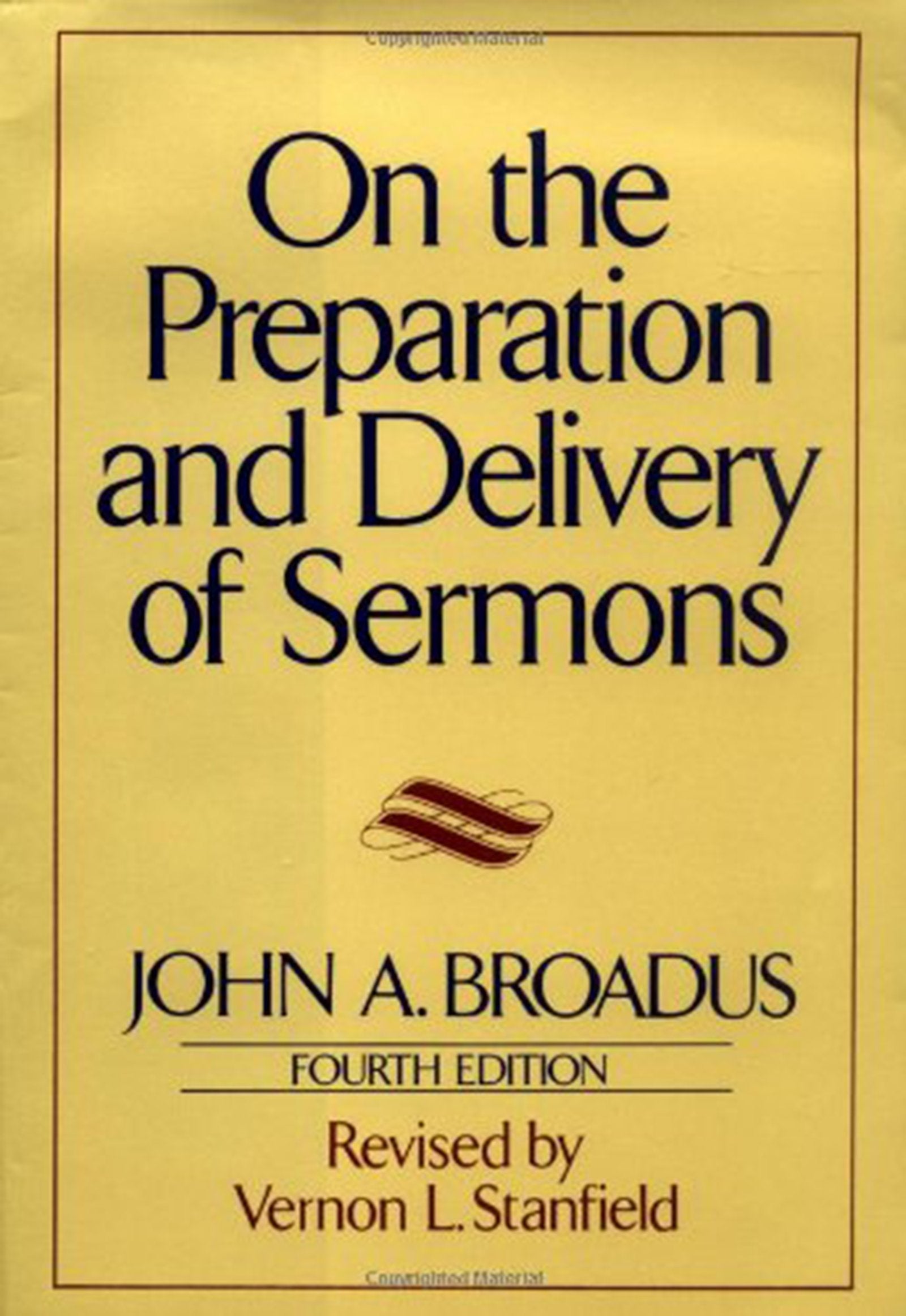 On the Preparation and Delivery of Sermons: Fourth Edition,Used