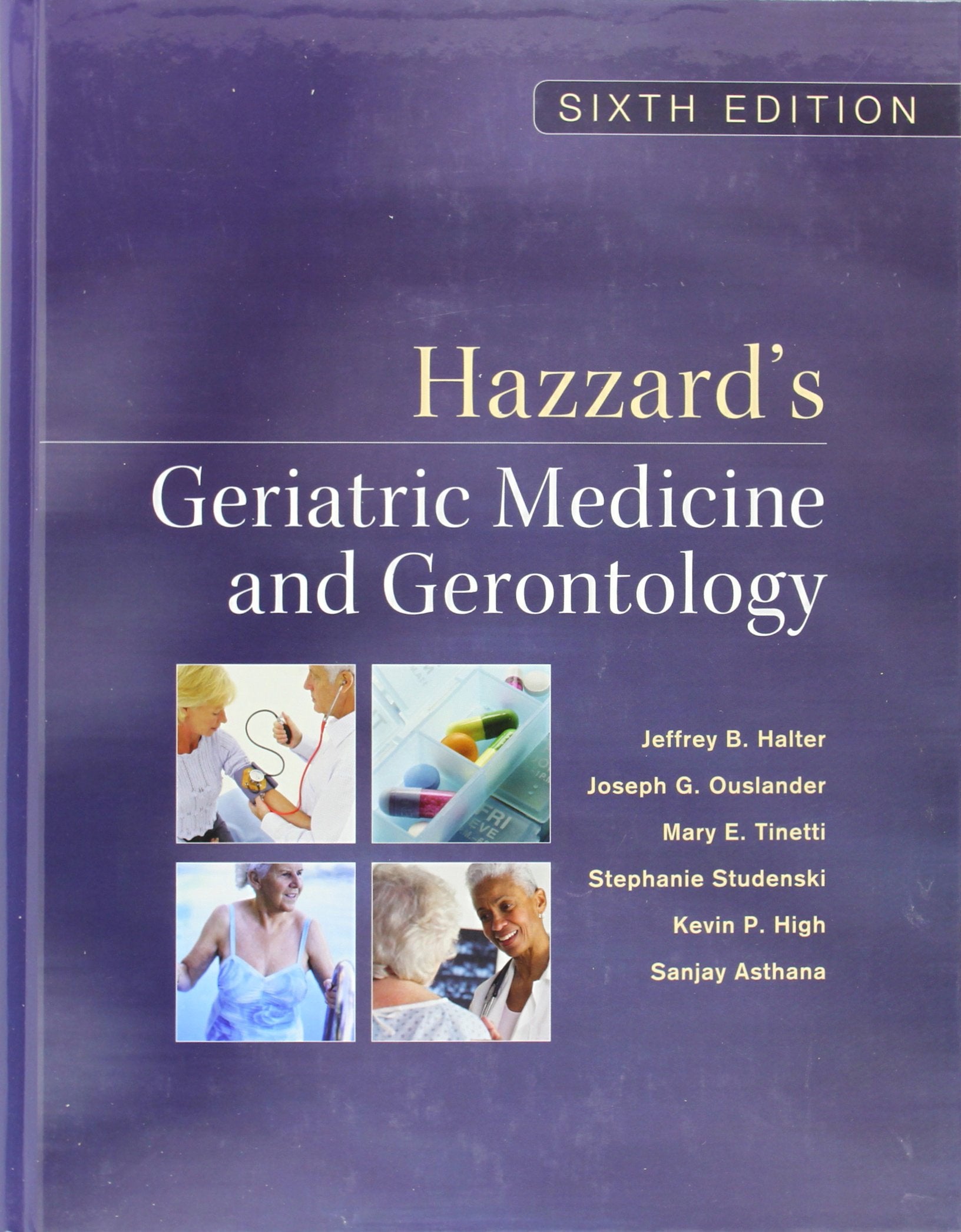 Hazzard'S Geriatric Medicine And Gerontology, Sixth Edition (Principles Of Geriatric Medicine & Gerontology),New