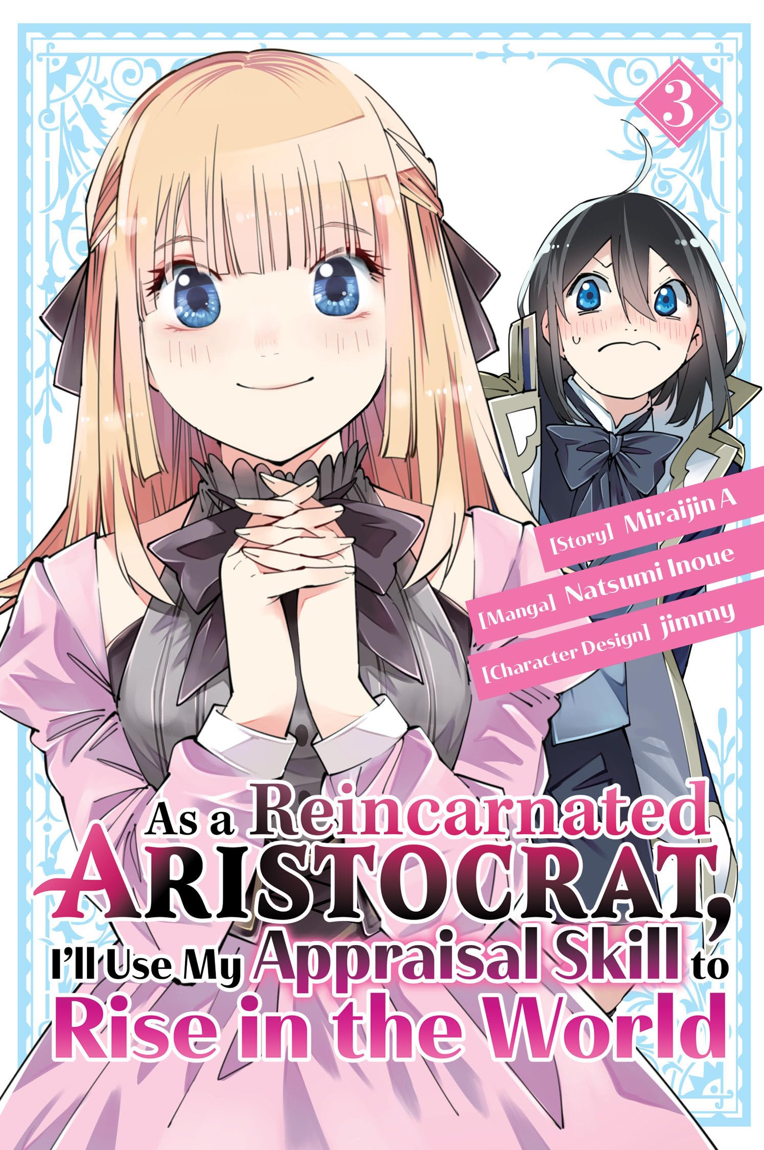 As A Reincarnated Aristocrat, I'Ll Use My Appraisal Skill To Rise In The World 3 (Manga),Used