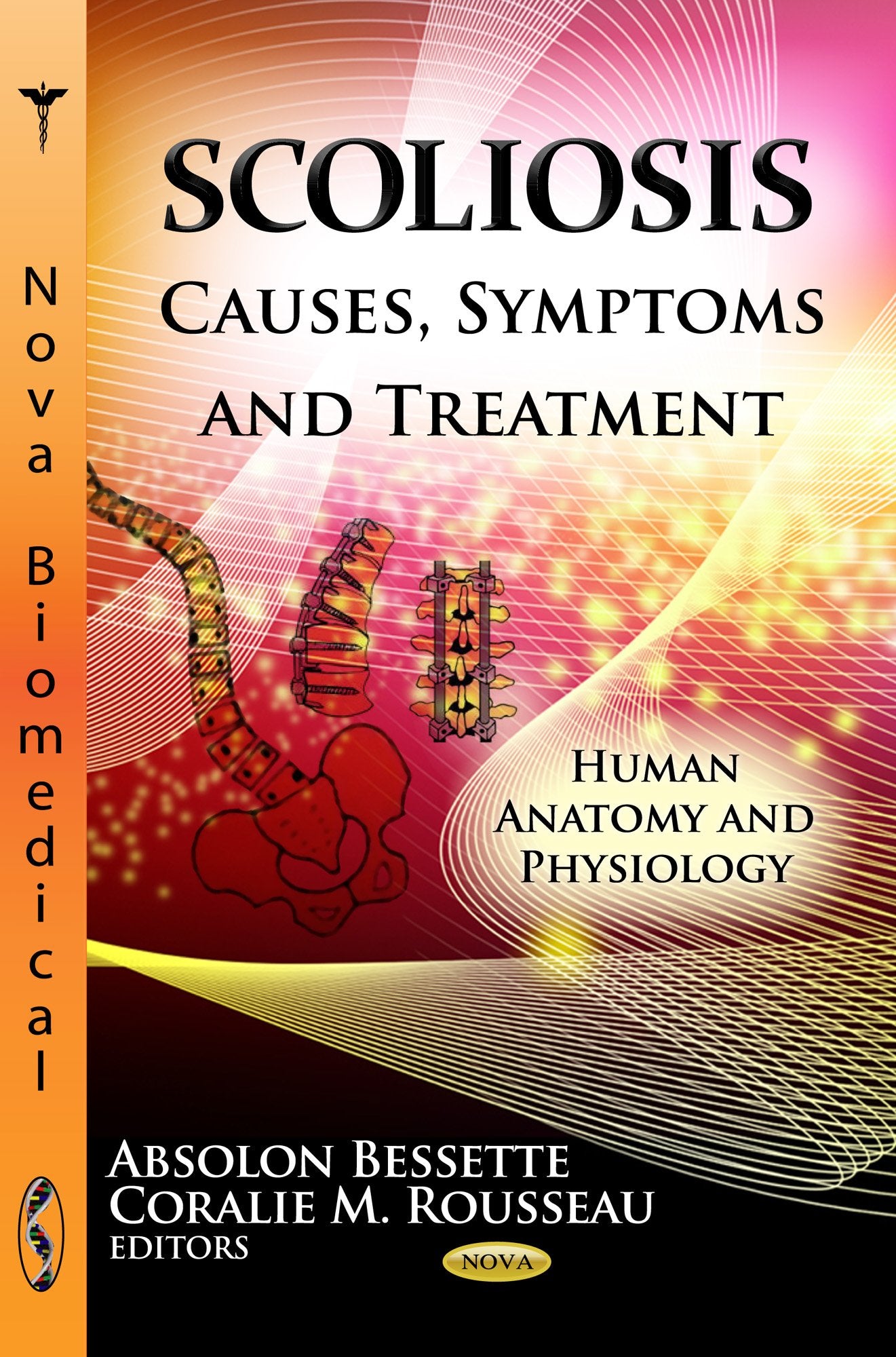 Scoliosis: Causes, Symptoms And Treatment (Human Anatomy And Physiology),Used