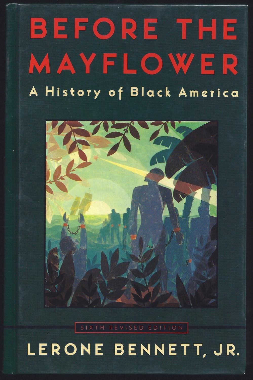 Before The Mayflower: A History Of Black America; Sixth Revised Edition,New