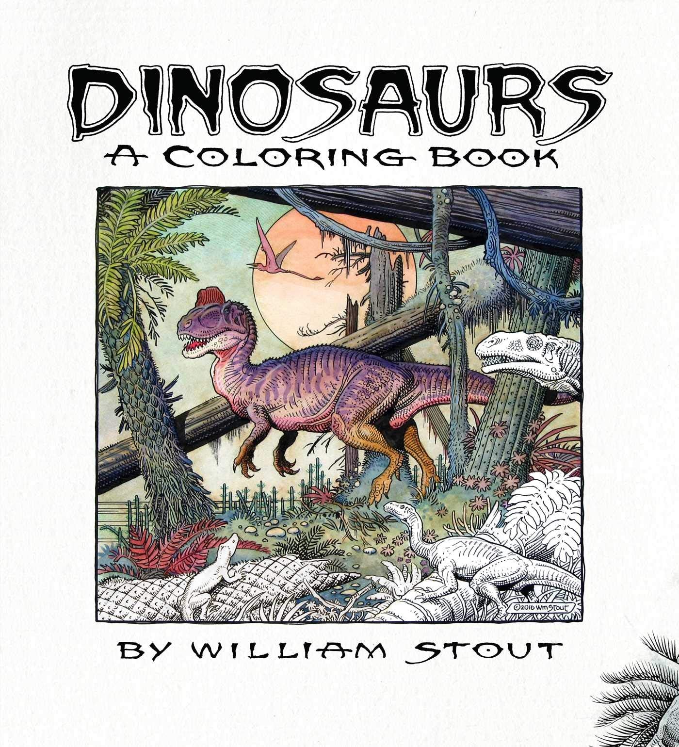 Dinosaurs: A Coloring Book by William Stout,Used