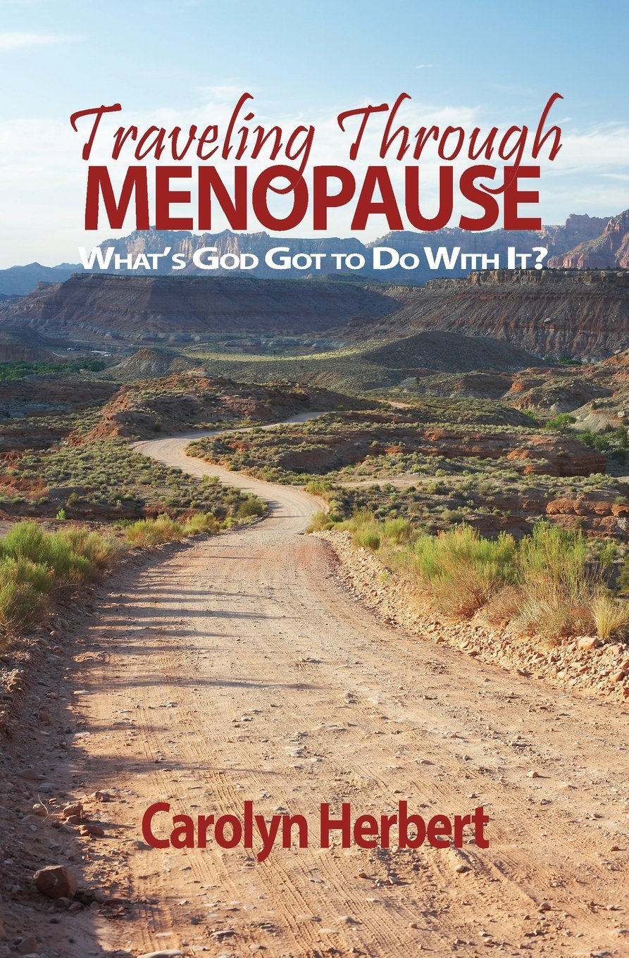 Traveling Through Menopause: What's God Got to Do With It?,Used