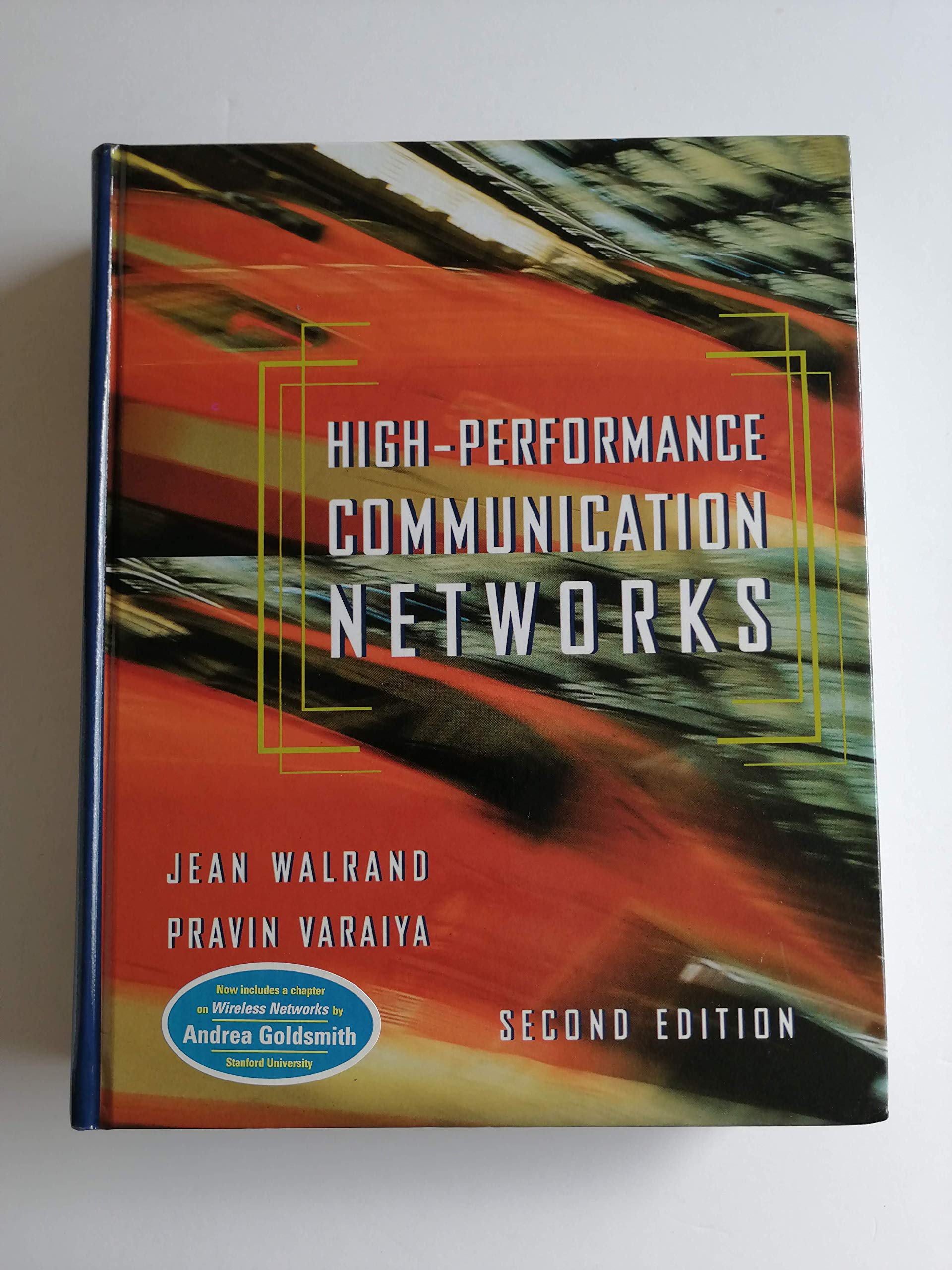 Highperformance Communication Networks, Second Edition (The Morgan Kaufmann Series In Networking)