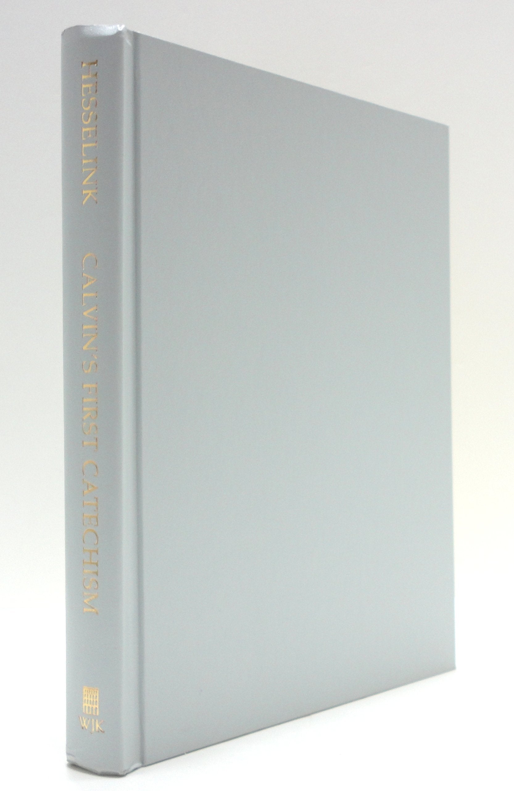 Calvin's First Catechism: A Commentary (Columbia Series in Reformed Theology),Used