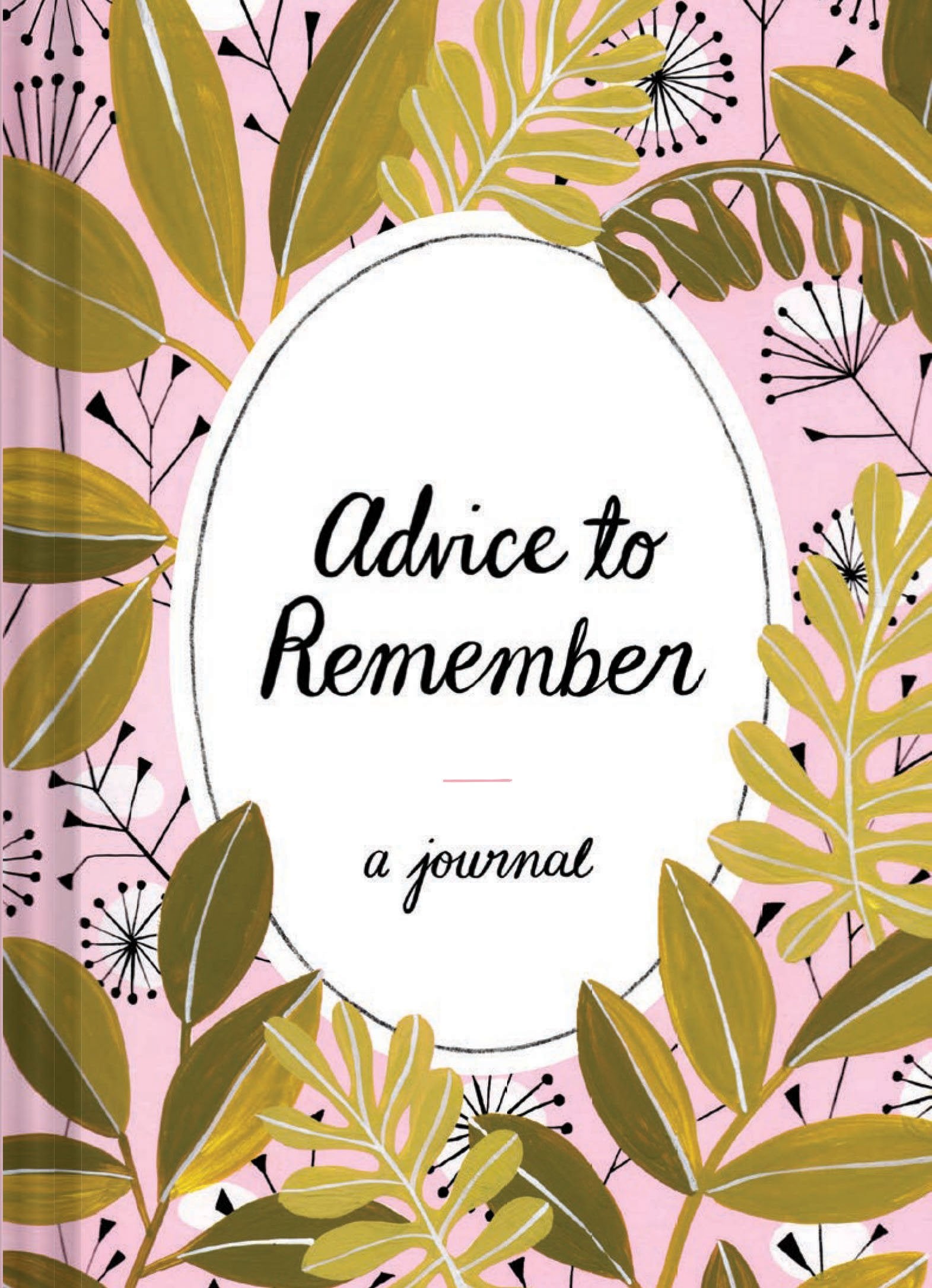 Advice To Remember: A Journal (Journals To Write In For Women, Writing Journal, Dream Journal)