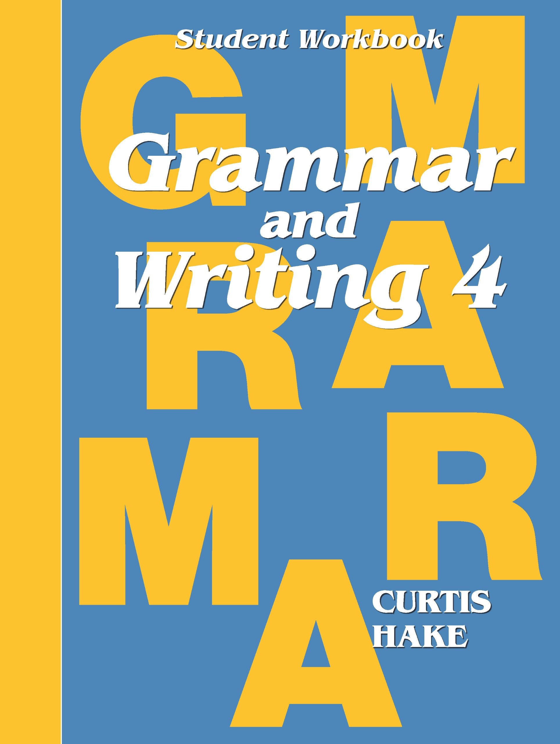 Grammar & Writing: Student Workbook Grade 4,New