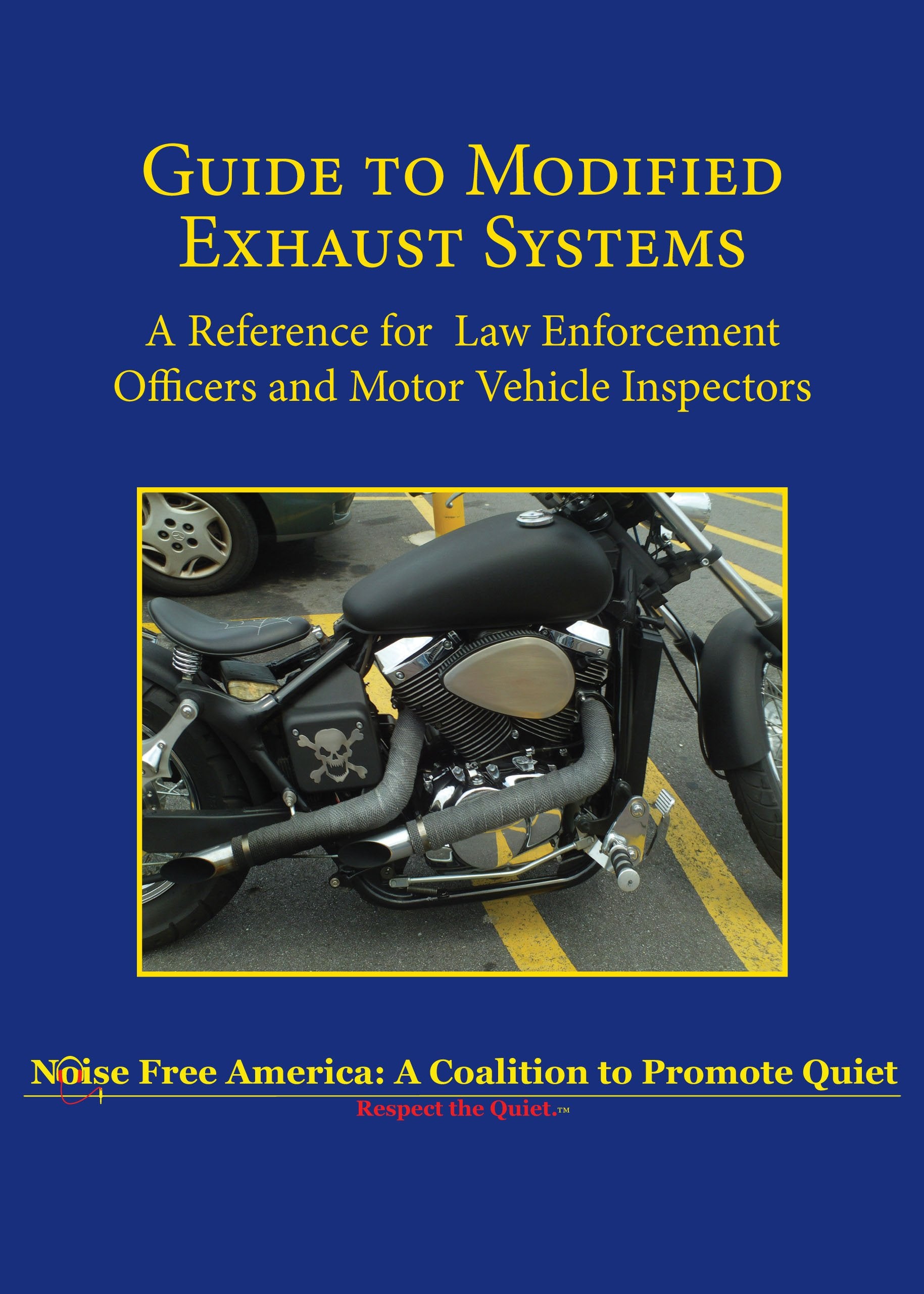 Guide to Modified Exhaust Systems: A Reference for Law Enforcement Officers and Motor Vehicle Inspectors,Used