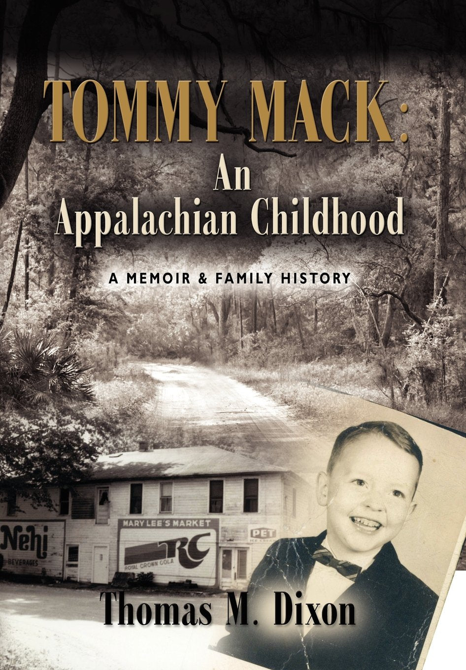Tommy Mack: An Appalachian Childhood,Used