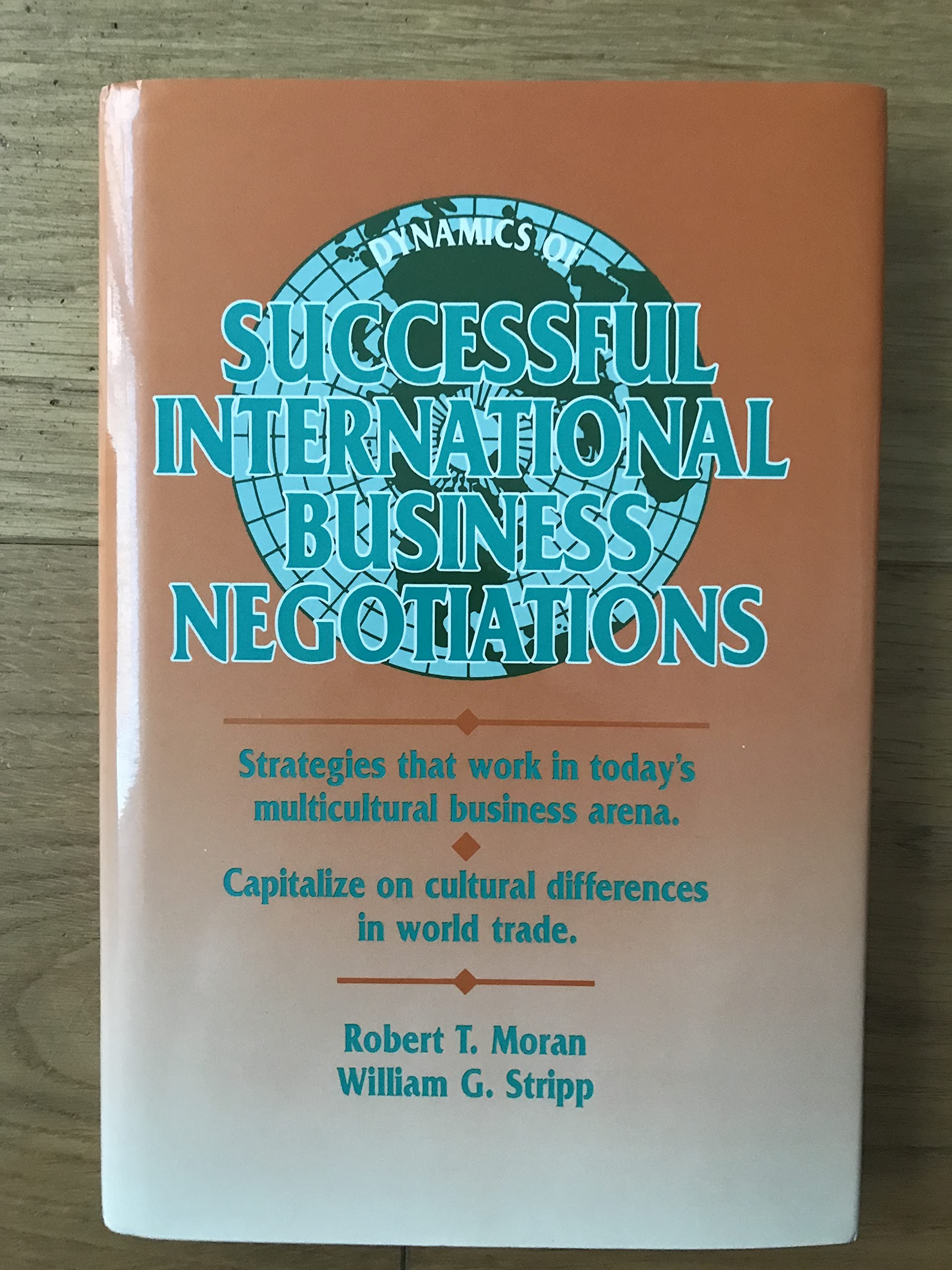 Dynamics of Successful International Business Negotiations (Managing Cultural Differences Series for International Business deve,Used