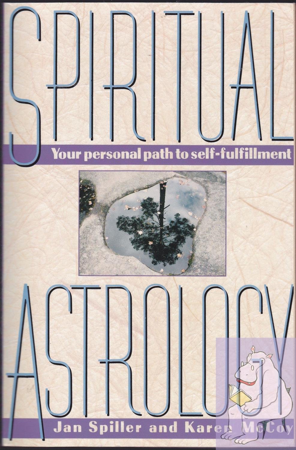 Spiritual Astrology: Your Personal Path To Selffulfillment