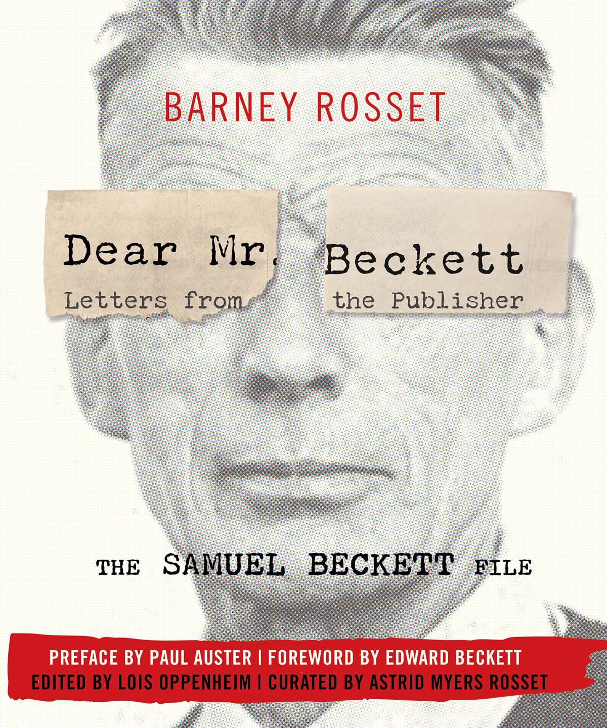 Dear Mr. Beckett: Letters from the Publisher: The Samuel Beckett File: Correspondence, Interviews, Photos,Used