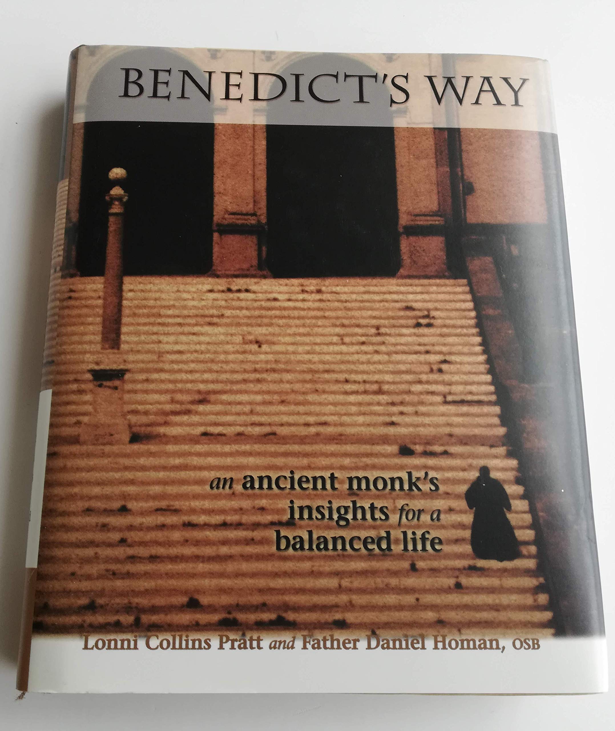 Benedict's Way: An Ancient Monk's Insights for a Balanced Life,Used