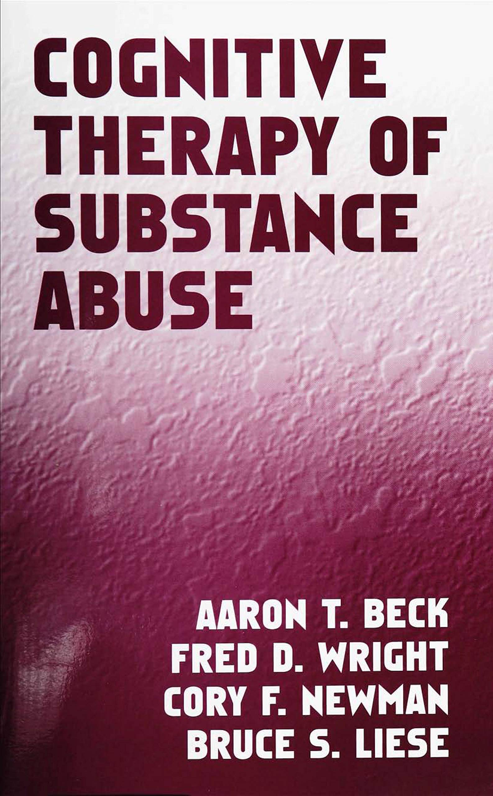 Cognitive Therapy Of Substance Abuse
