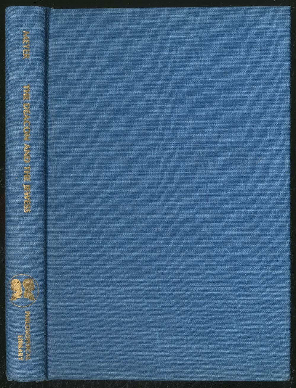The deacon and the Jewess: Adventures in heresy,Used