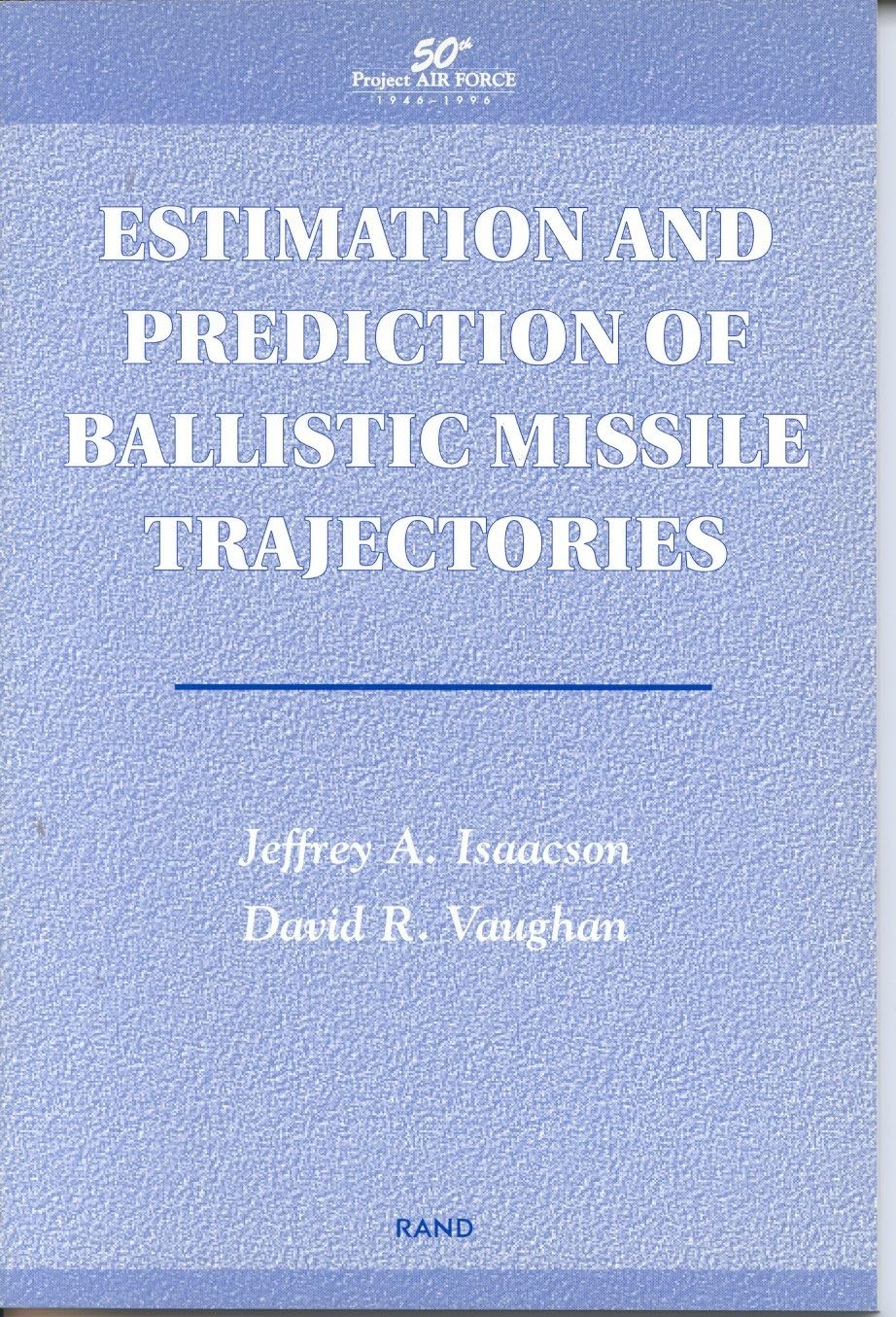 Estimation And Prediction Of Ballistic Missile Trajectories,New