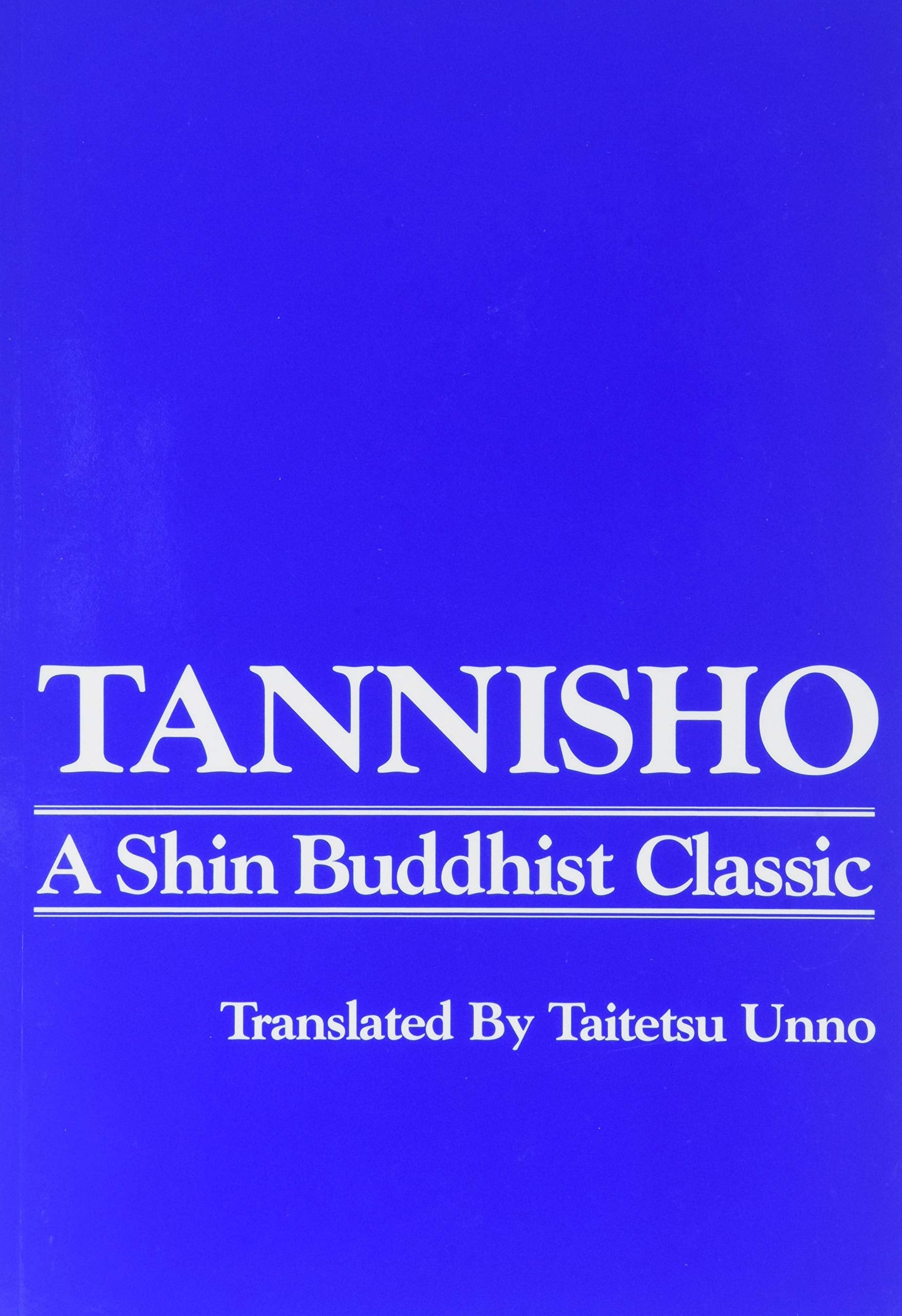 Tannisho: A Shin Buddhist Classic,New