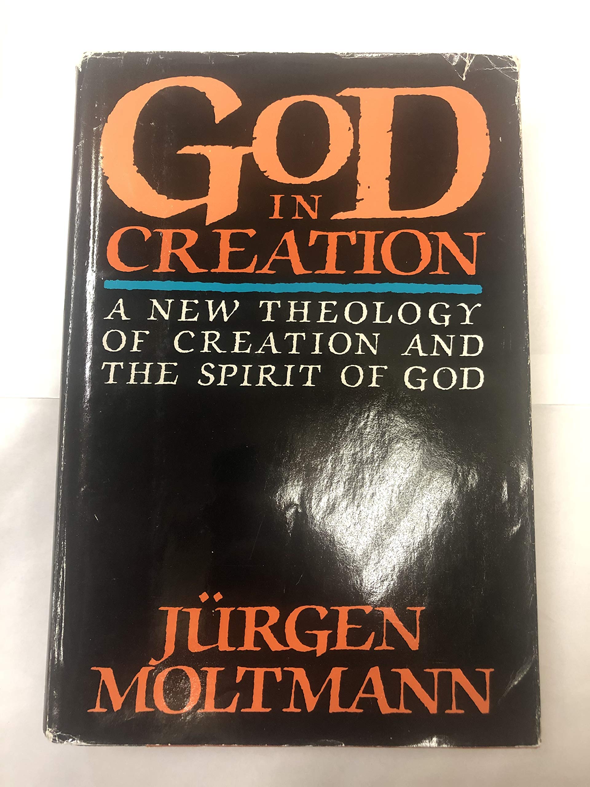 God In Creation: A New Theology Of Creation And The Spirit Of God (The Gifford Lectures),Used