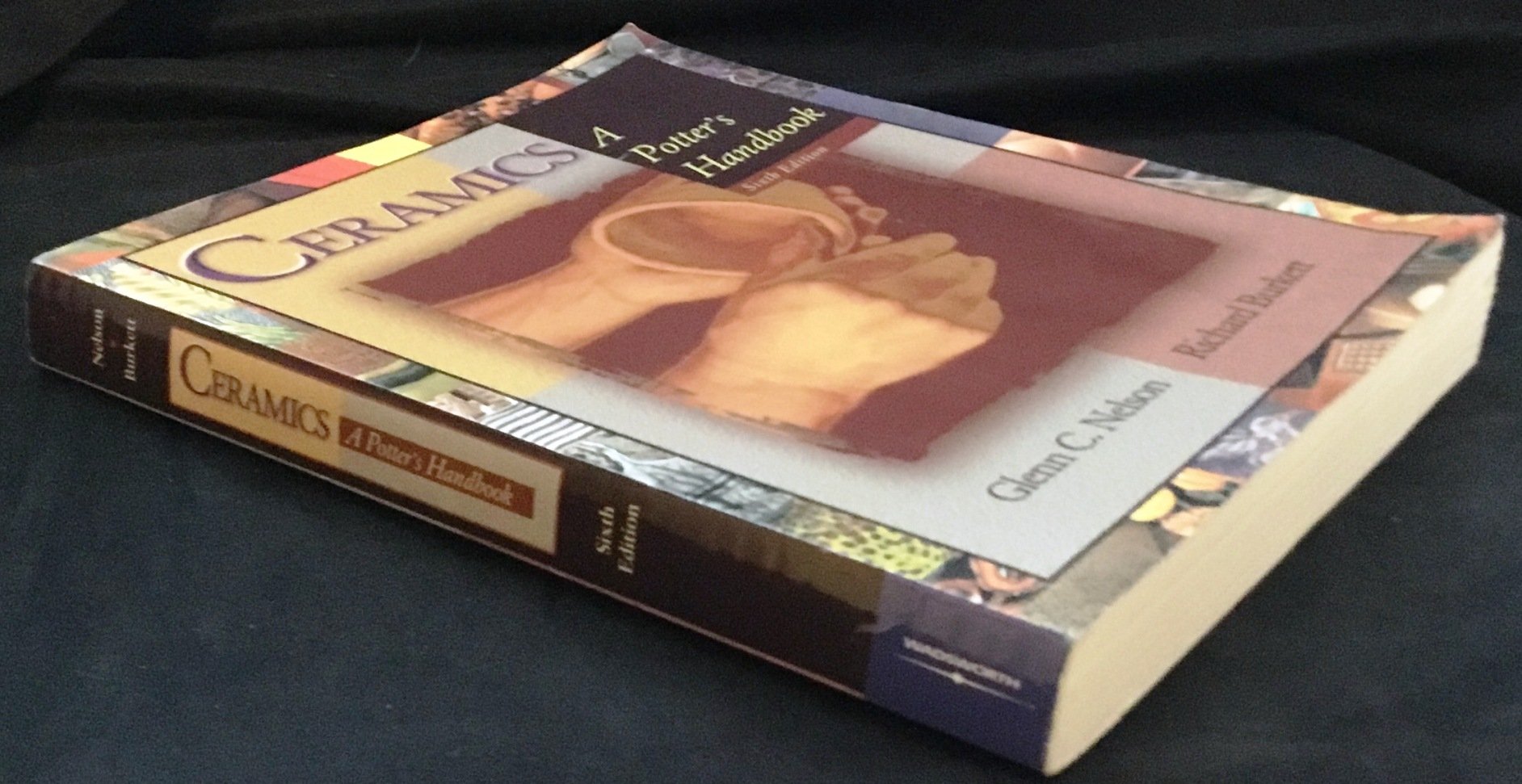 Ceramics: A Potter's Handbook,New