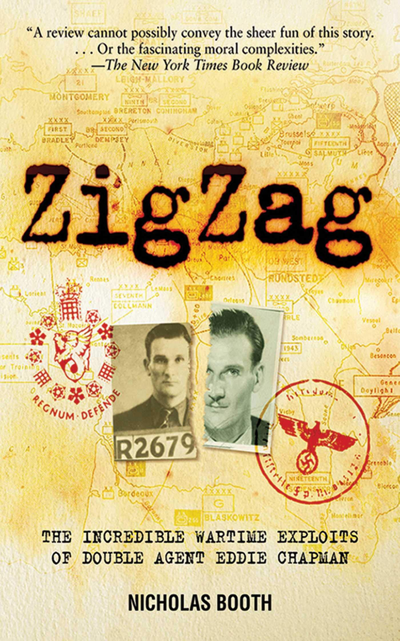 Zigzag: The Incredible Wartime Exploits Of Double Agent Eddie Chapman