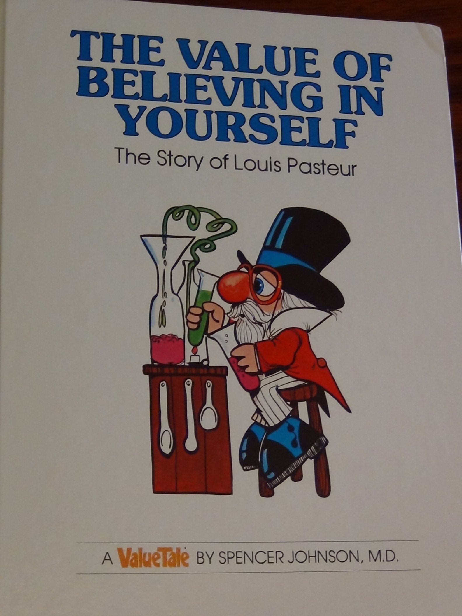 The Value Of Believing In Yourself: The Story Of Louis Pasteur (Valuetales),Used