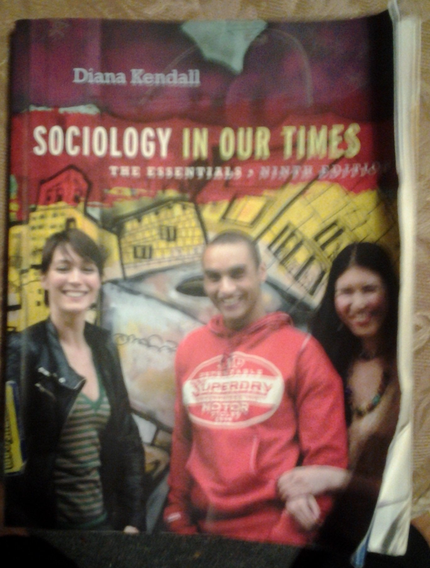 Sociology In Our Times: The Essentials,New