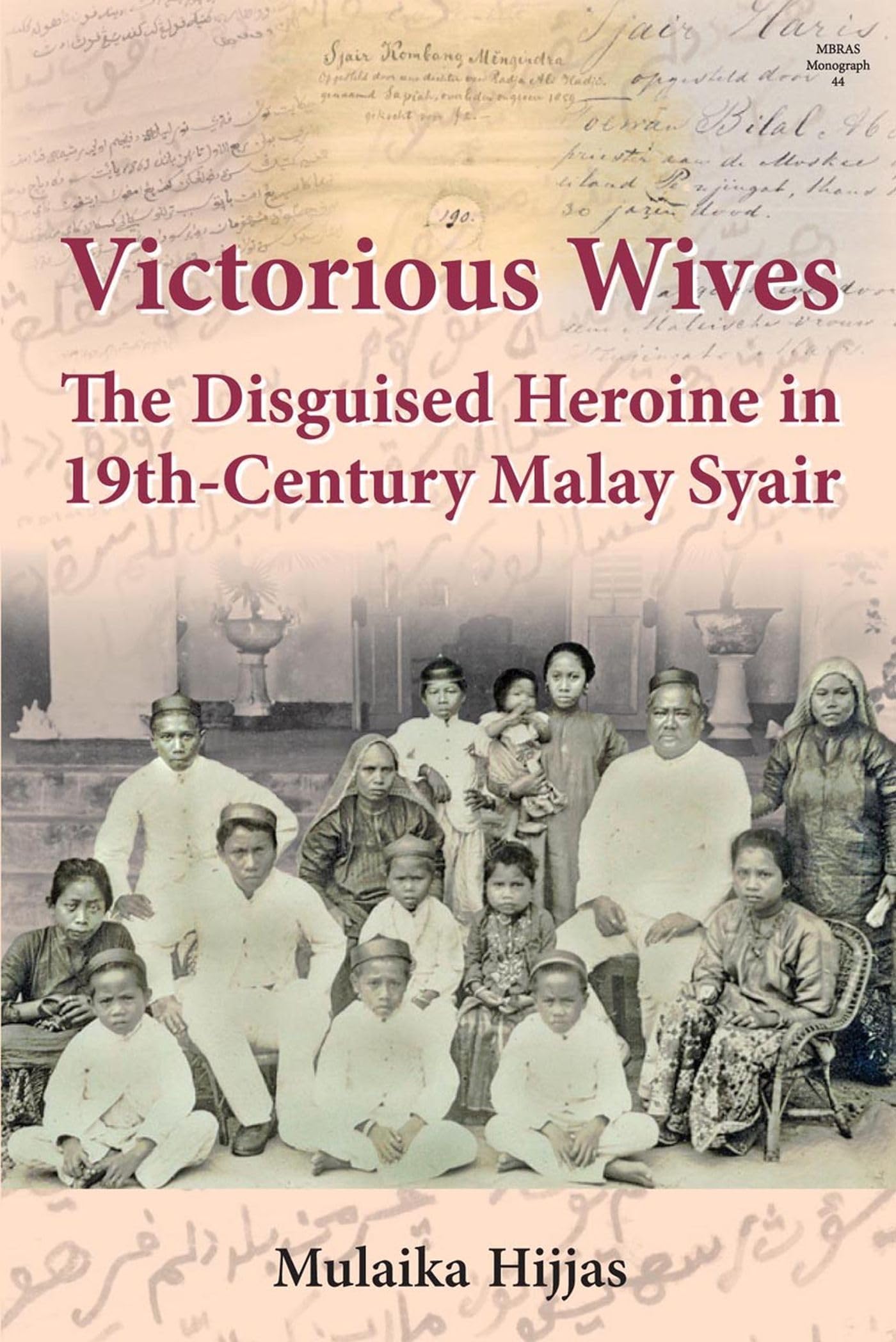 Victorious Wives: The Disguised Heroine In Nineteenthcentury Malay Syair,Used