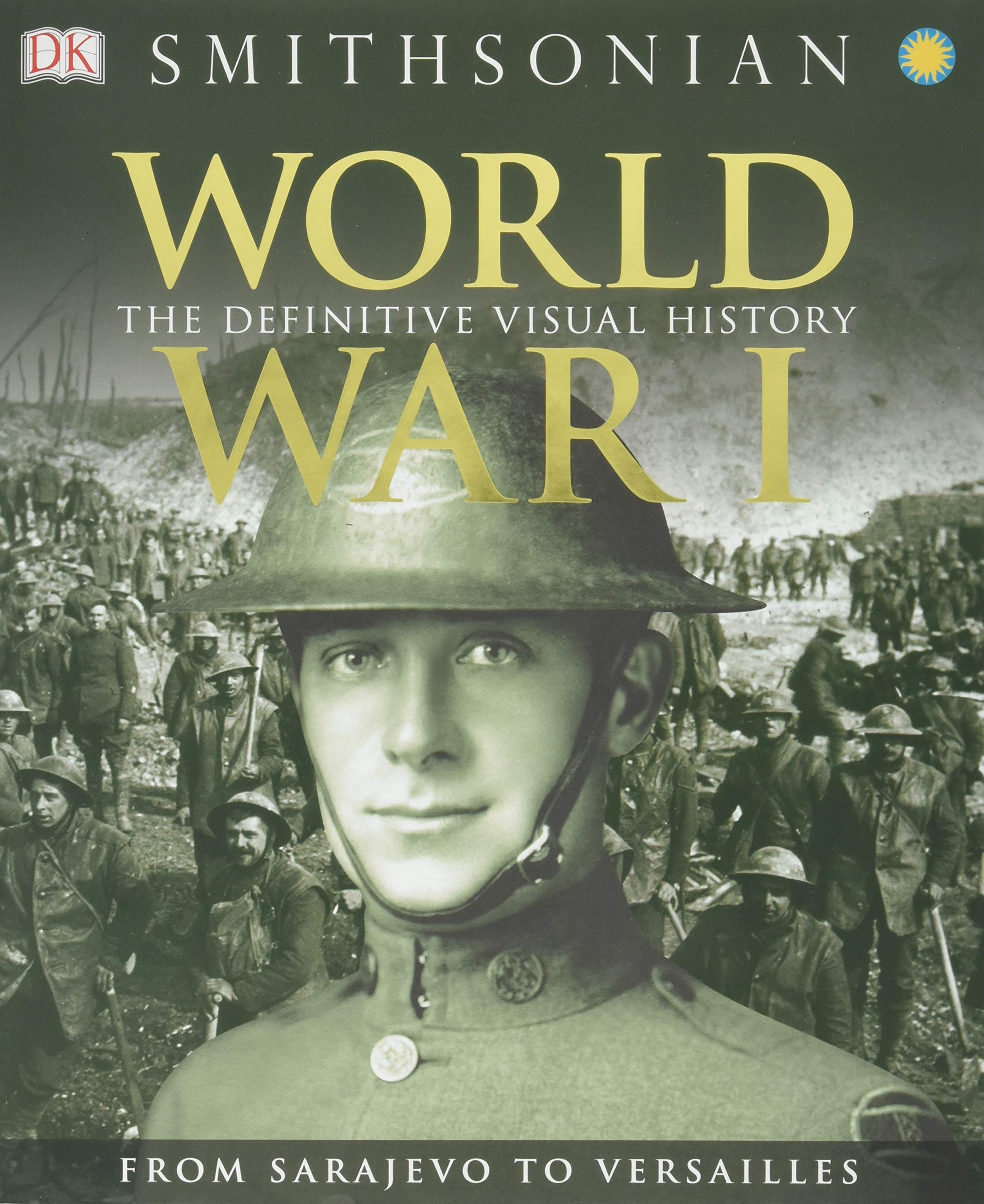 World War I: The Definitive Visual History,Used