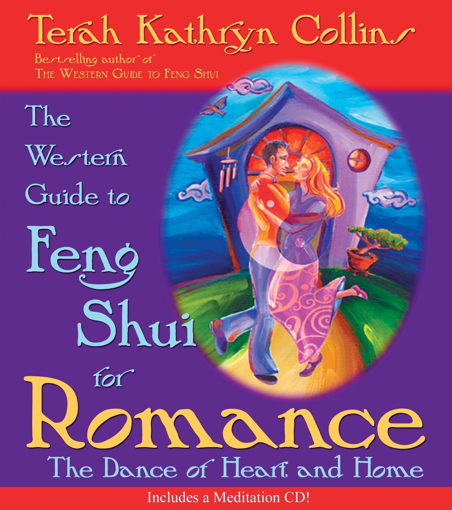 The Western Guide to Feng Shui for Romance: The Dance of Heart and Home,Used