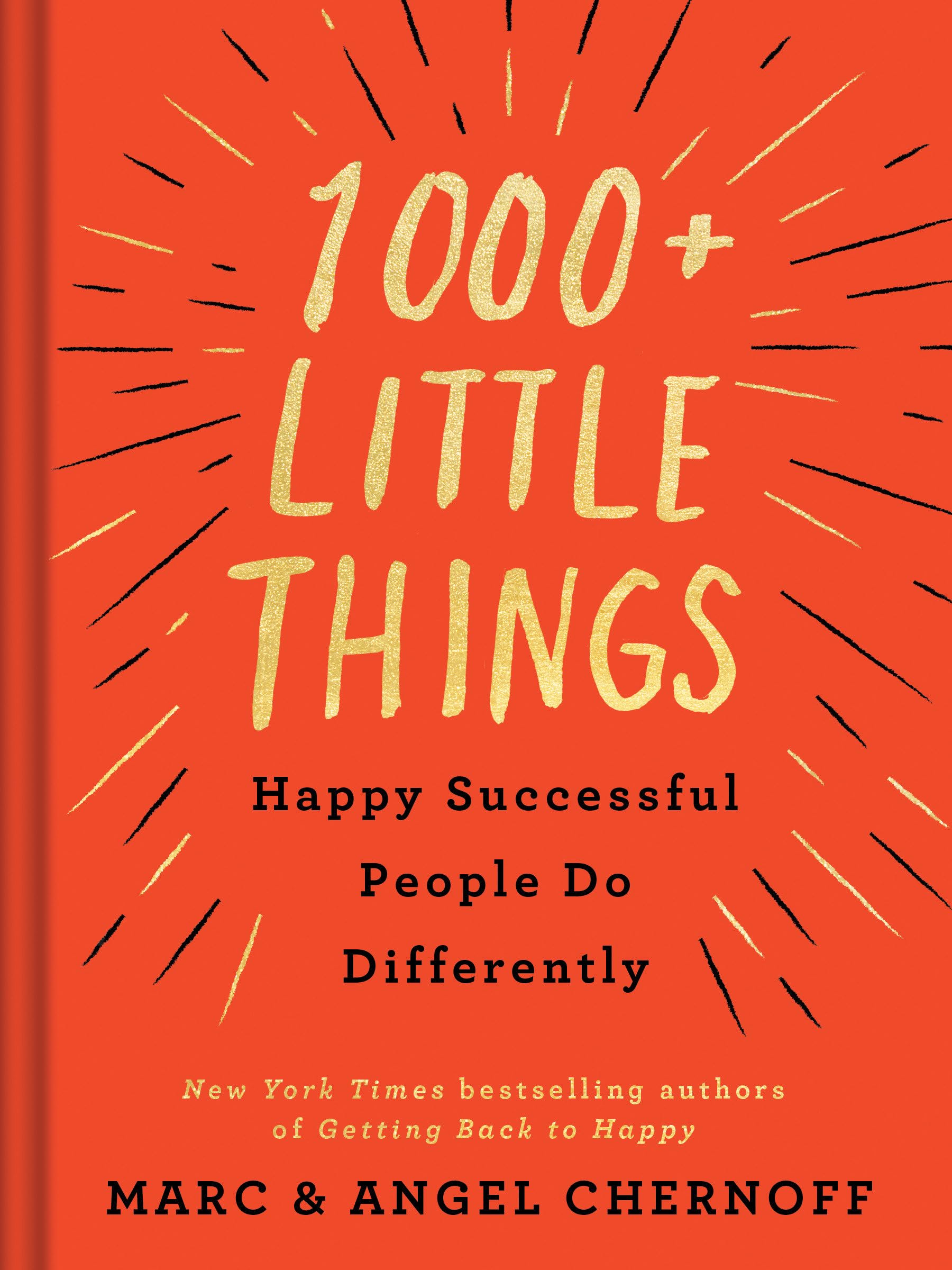 1000+ Little Things Happy Successful People Do Differently,New