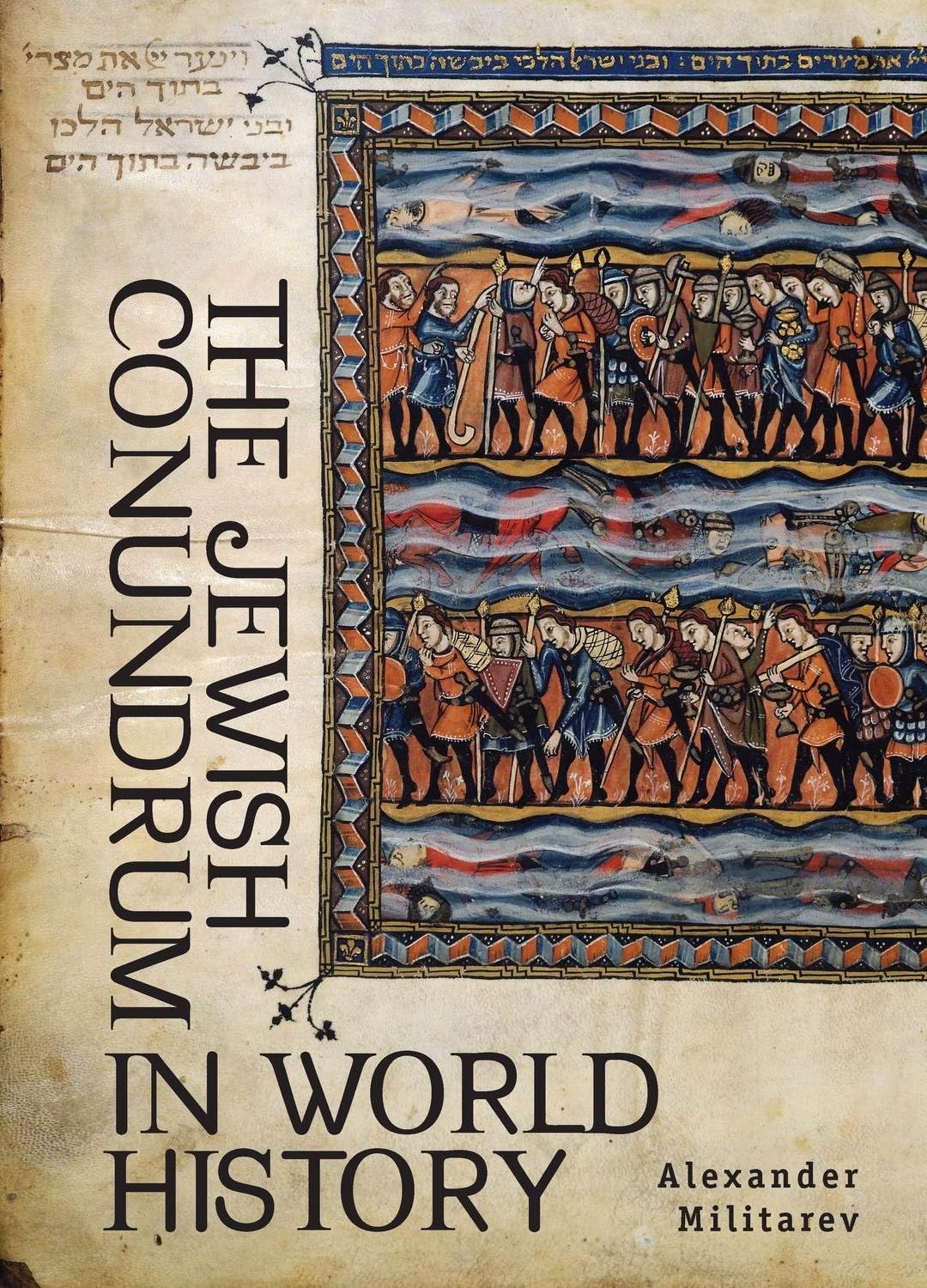 The Jewish Conundrum in World History (Reference Library of Jewish Intellectual History),Used