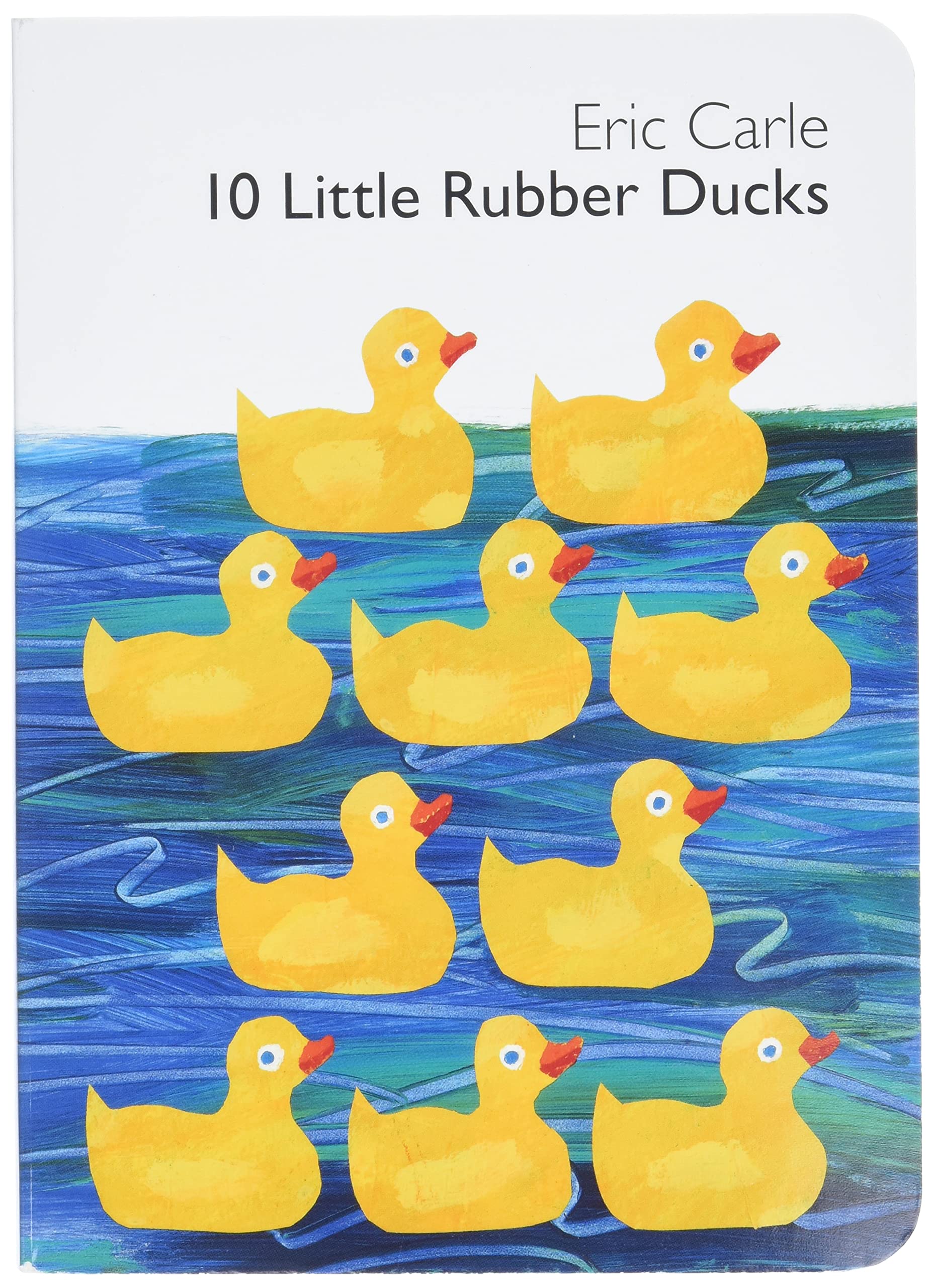 10 Little Rubber Ducks Board Book: An Easter And Springtime Book For Kids (World Of Eric Carle),New