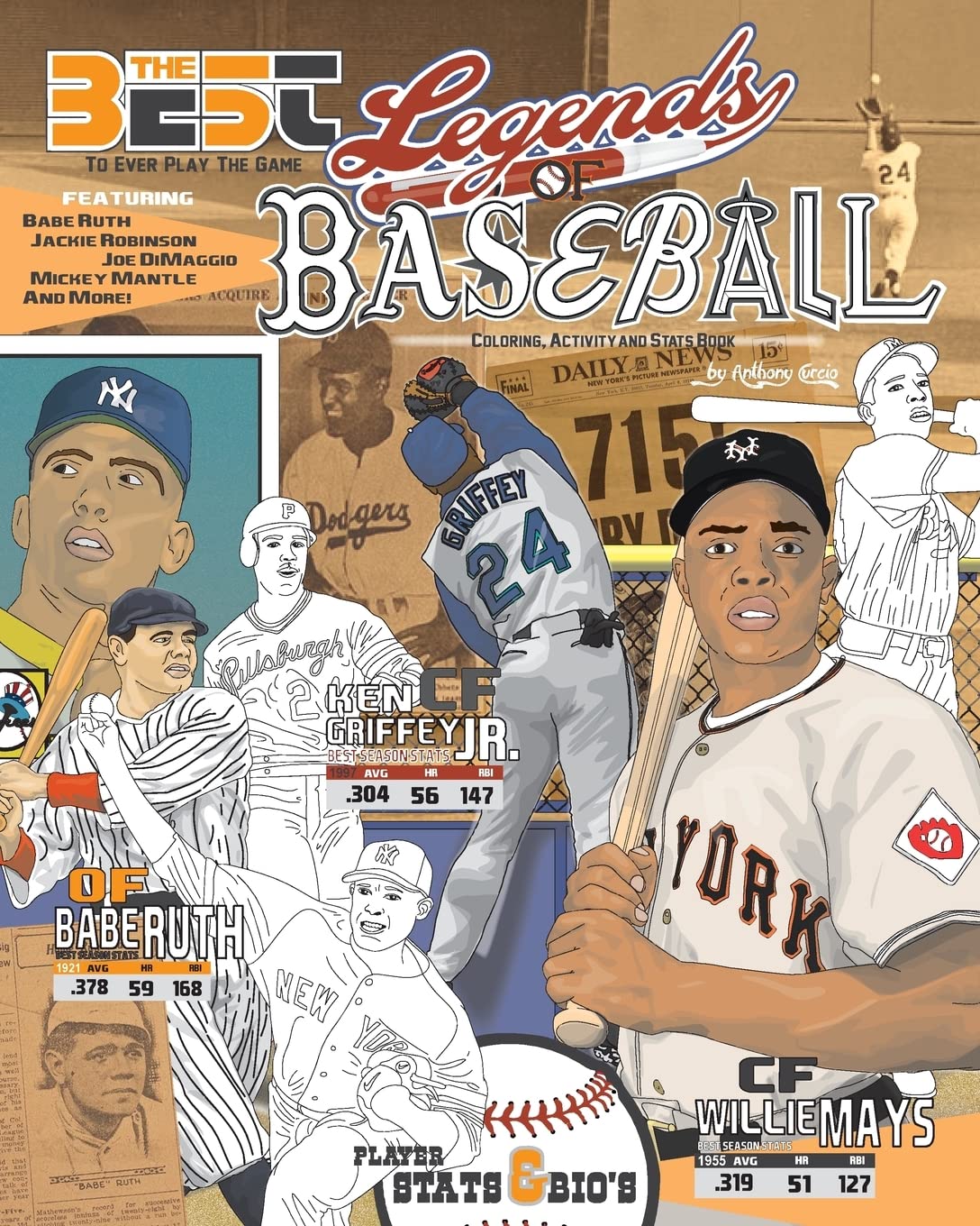 Legends Of Baseball: Coloring, Activity And Stats Book For Adults And Kids: Featuring: Babe Ruth, Jackie Robinson, Joe Dimaggio,,Used