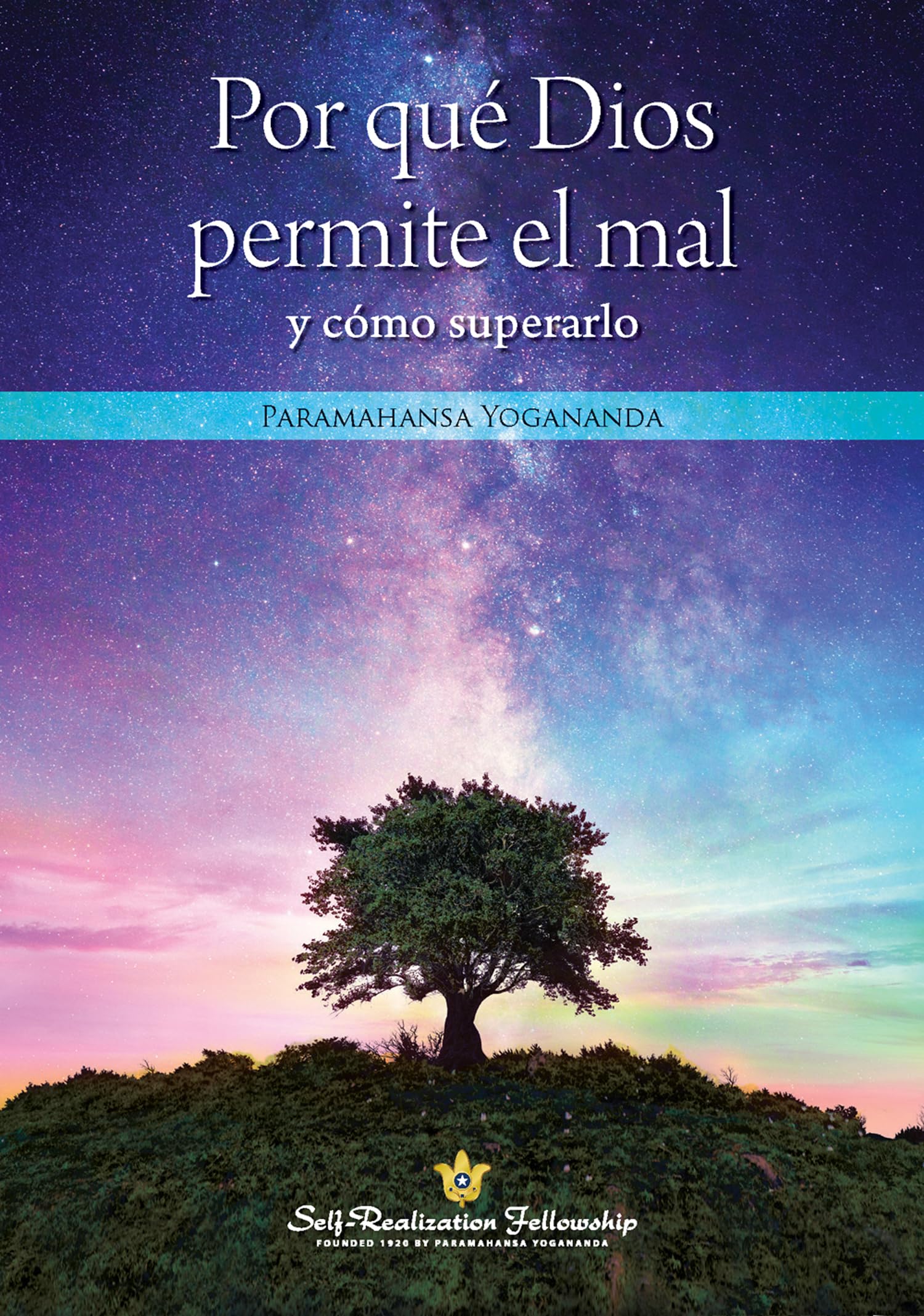 Por Que Dios Permite El Mal Y Como Superarlo / Why God Permits Evil And How To Rise Above It (Spanish Edition),New