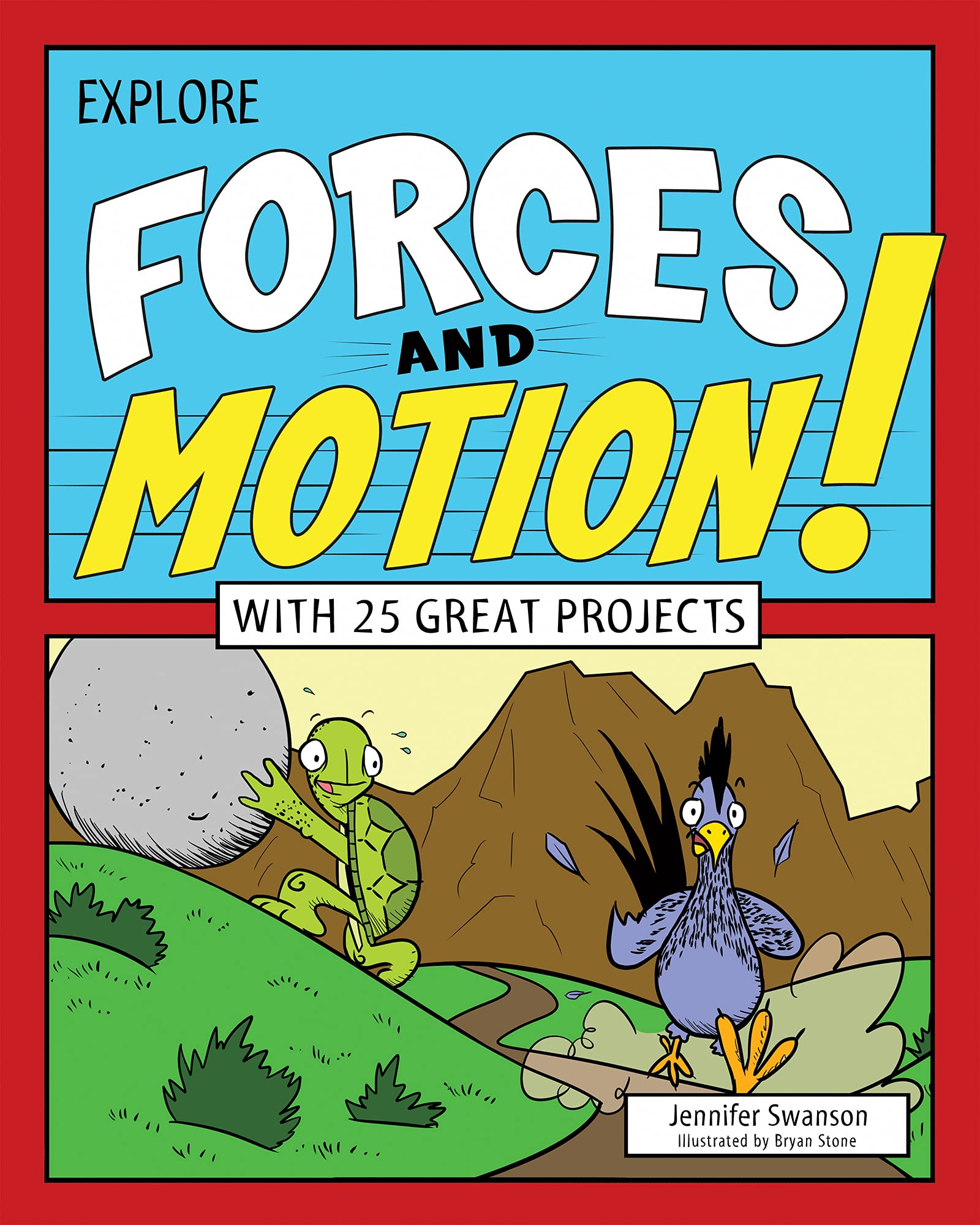 Explore Forces and Motion!: With 25 Great Projects,Used