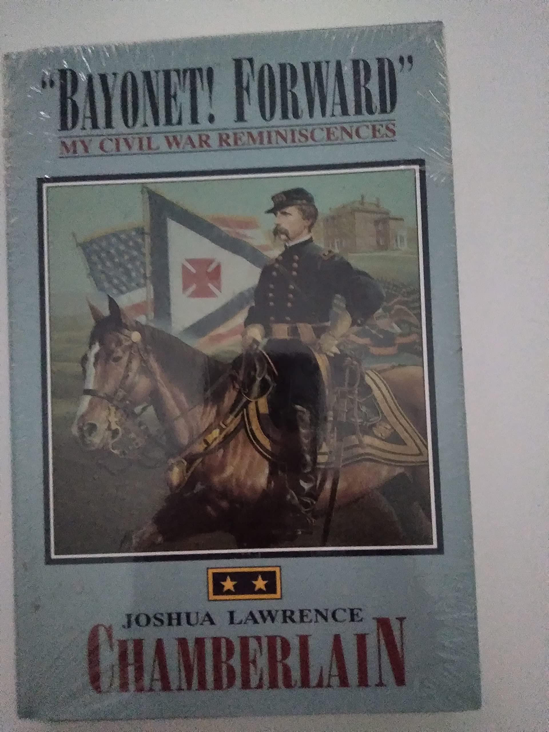 Bayonet! Forward: My Civil War Reminiscences,Used