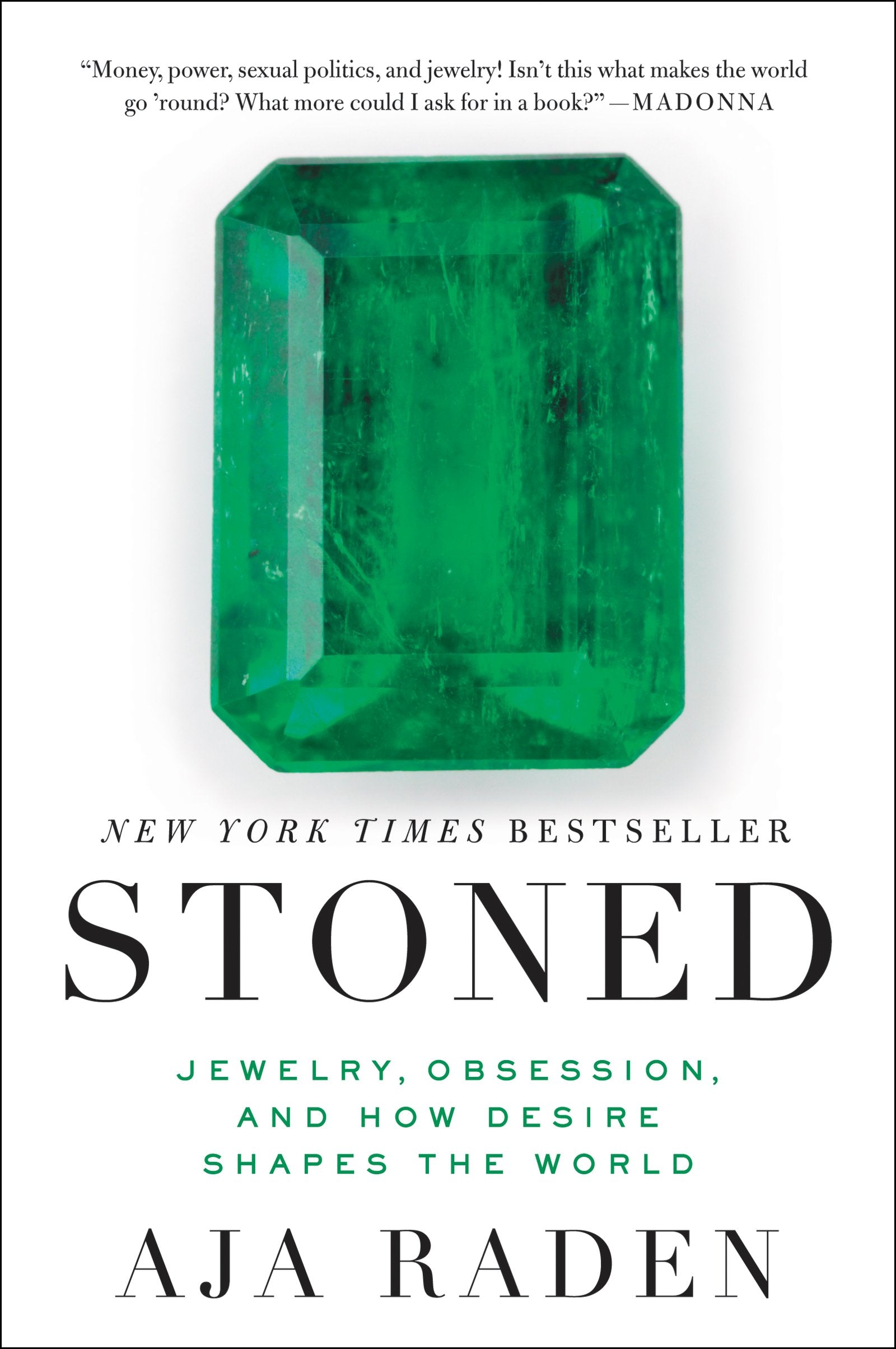 Stoned: Jewelry, Obsession, and How Desire Shapes the World,New