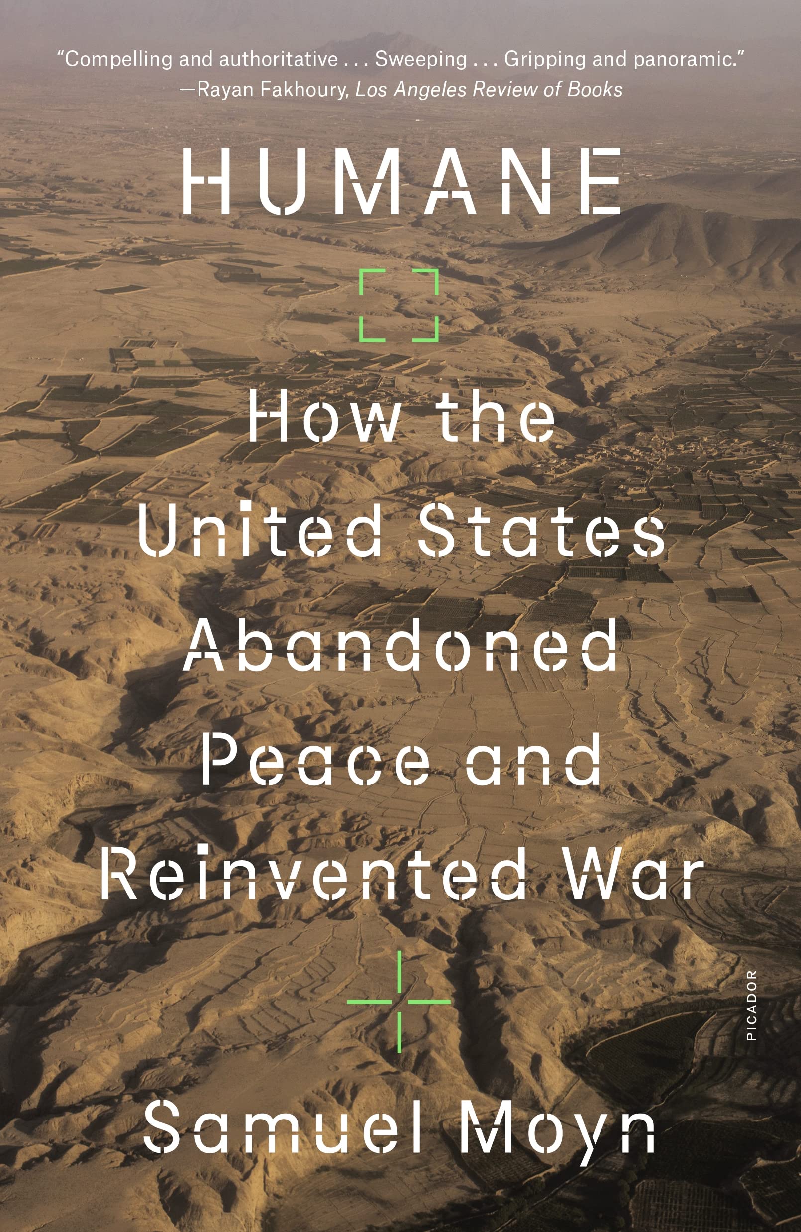 Humane: How the United States Abandoned Peace and Reinvented War,Used