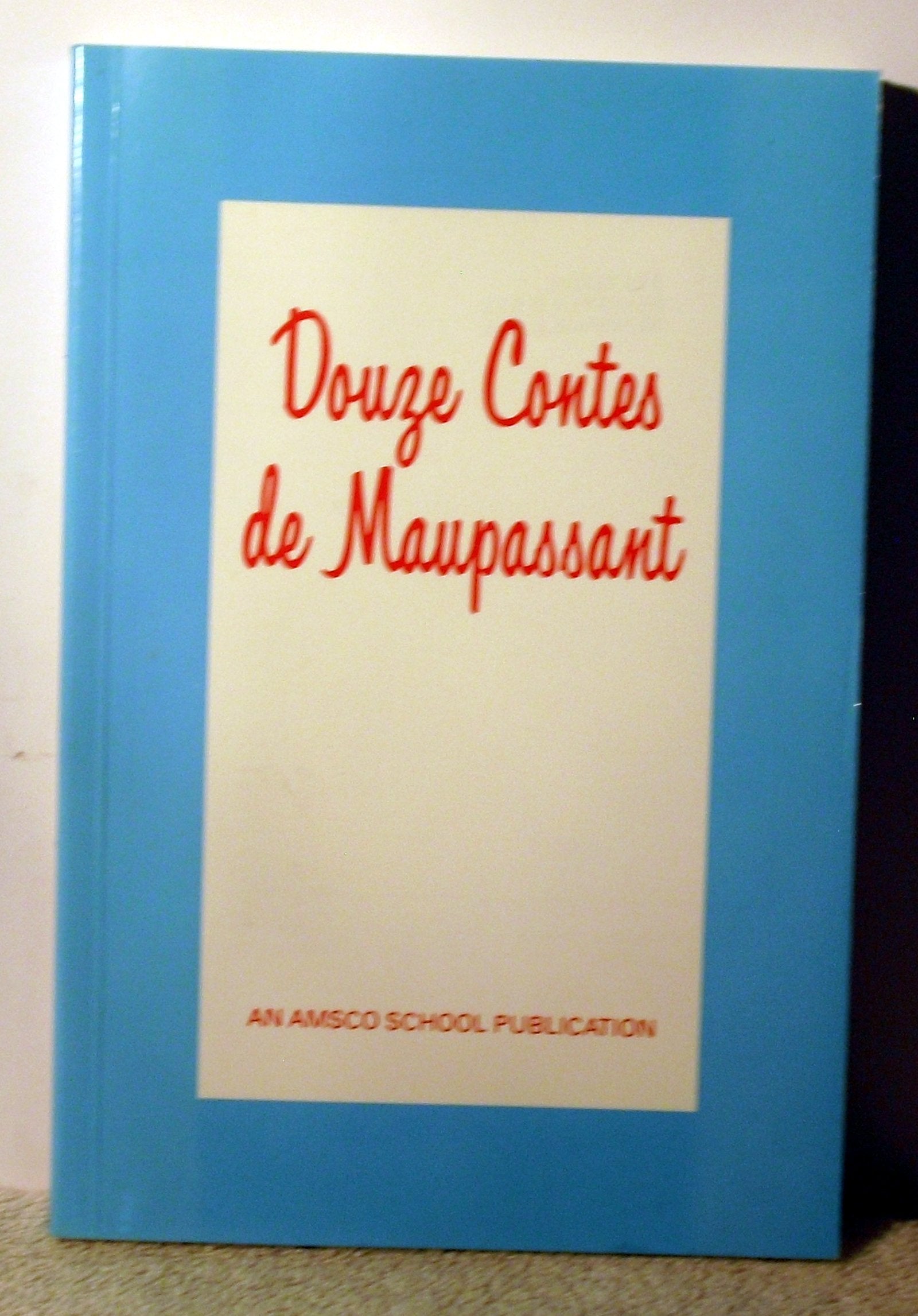Douzes Contes De Maupassant (French Edition),New