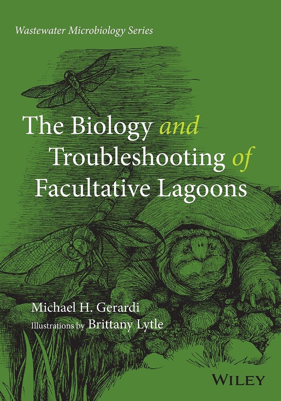 The Biology and Troubleshooting of Facultative Lagoons (Wastewater Microbiology),Used