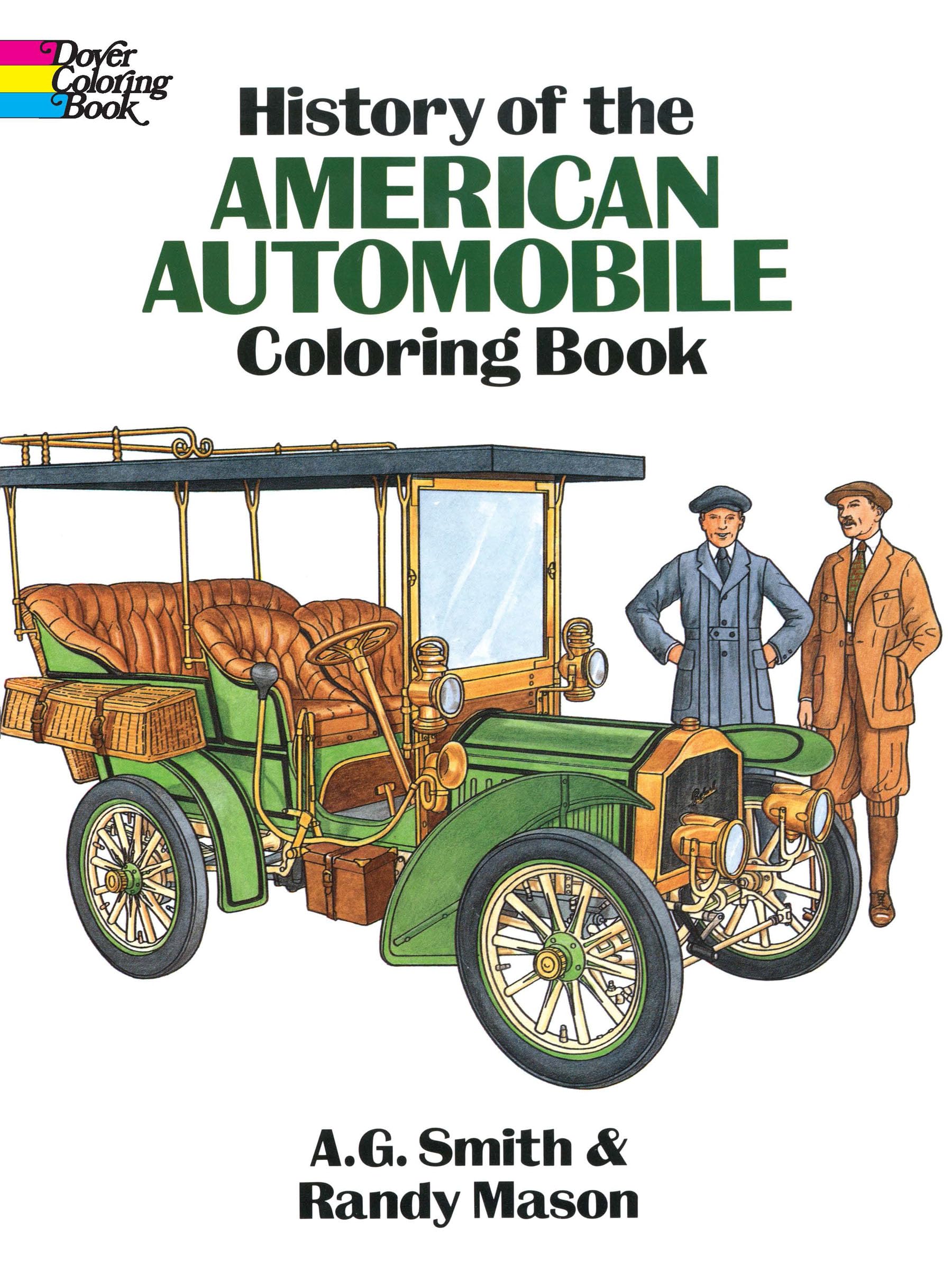 History of the American Automobile Coloring Book (Dover Planes Trains Automobiles Coloring),Used